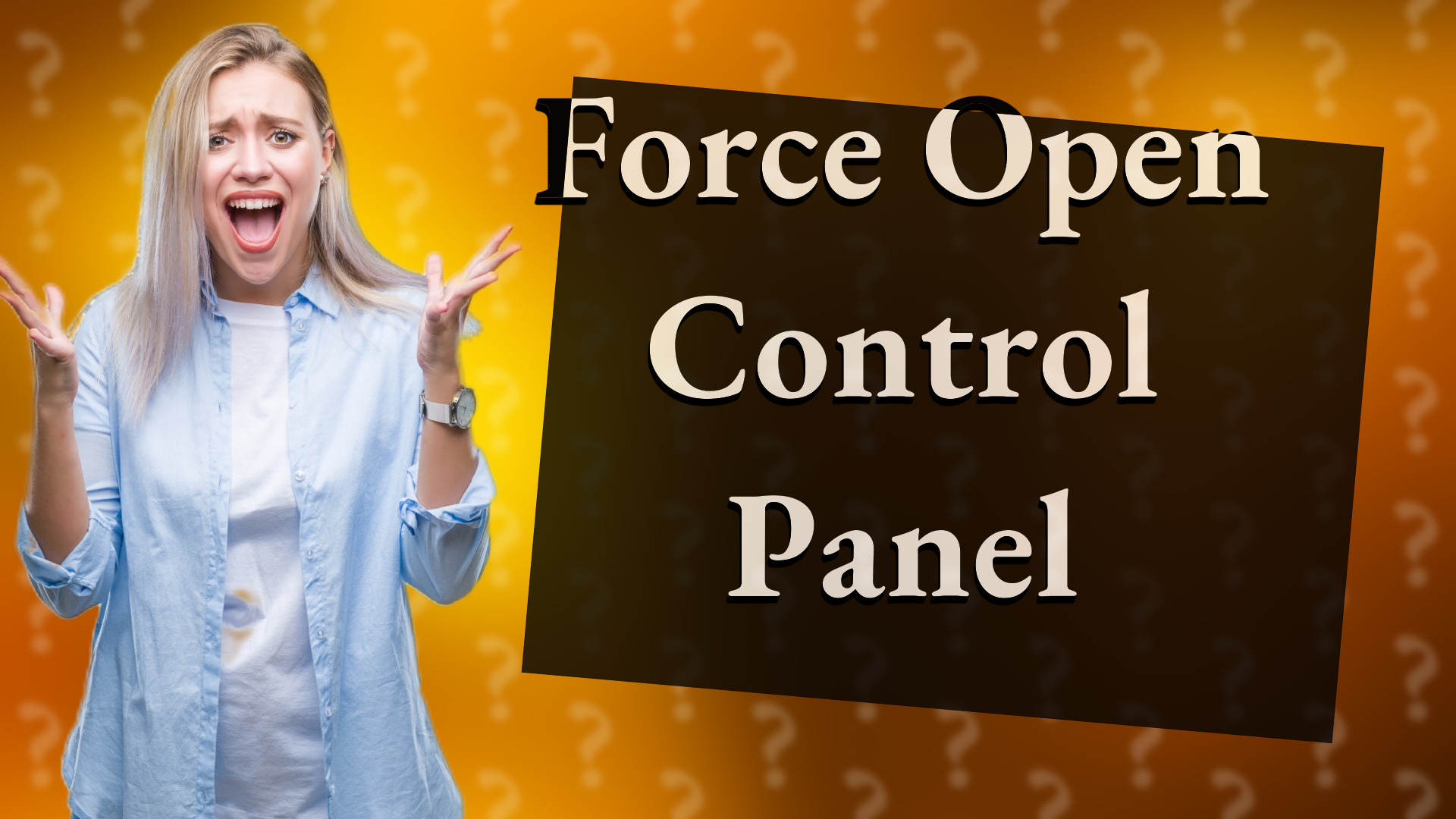 Force Open Control Panel