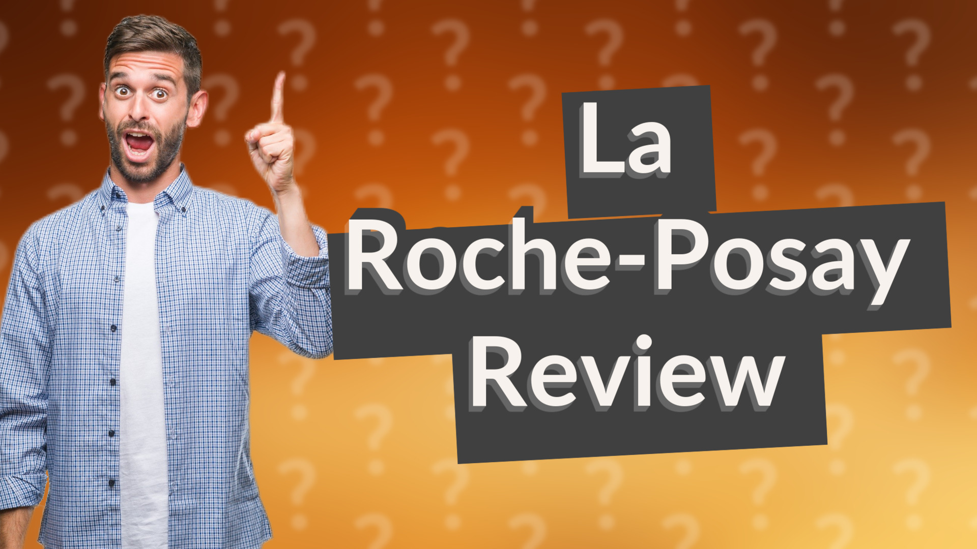 La Roche-Posay Review