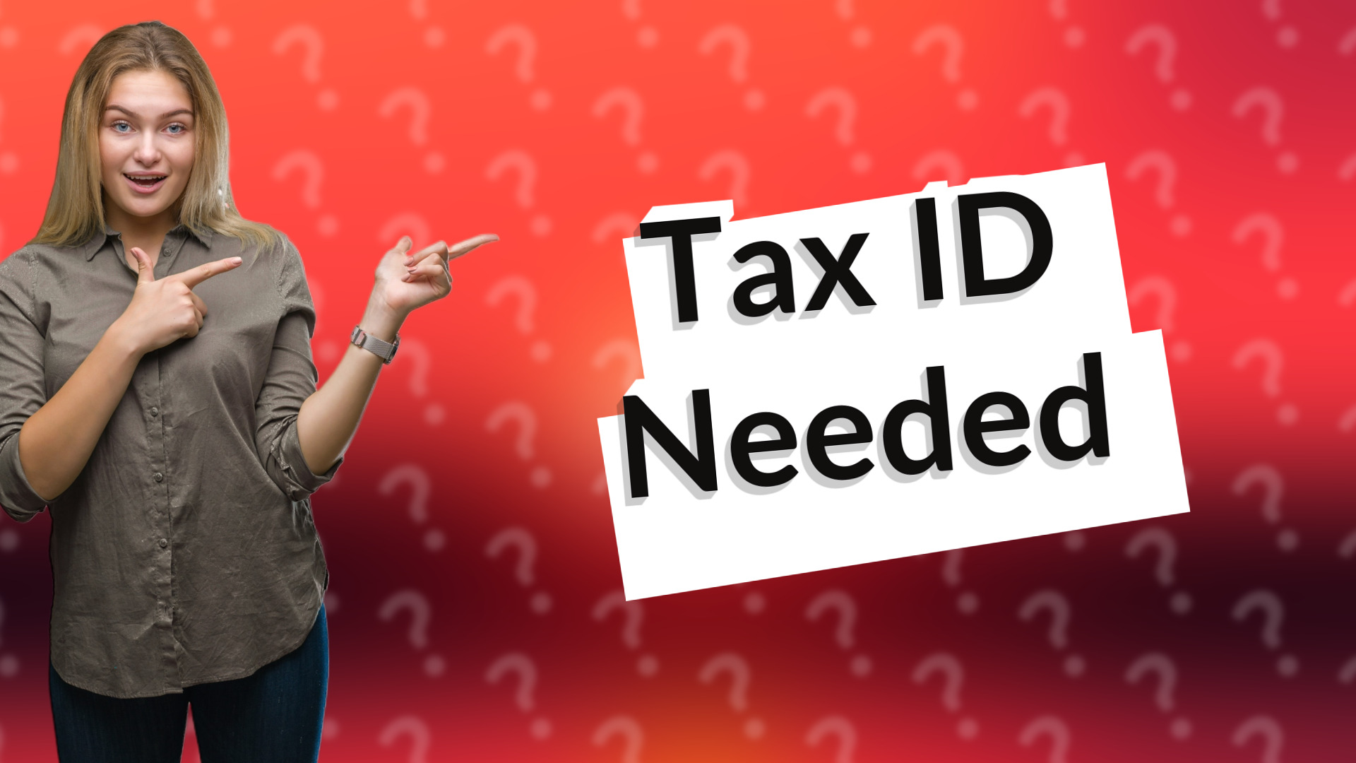 Tax ID Needed