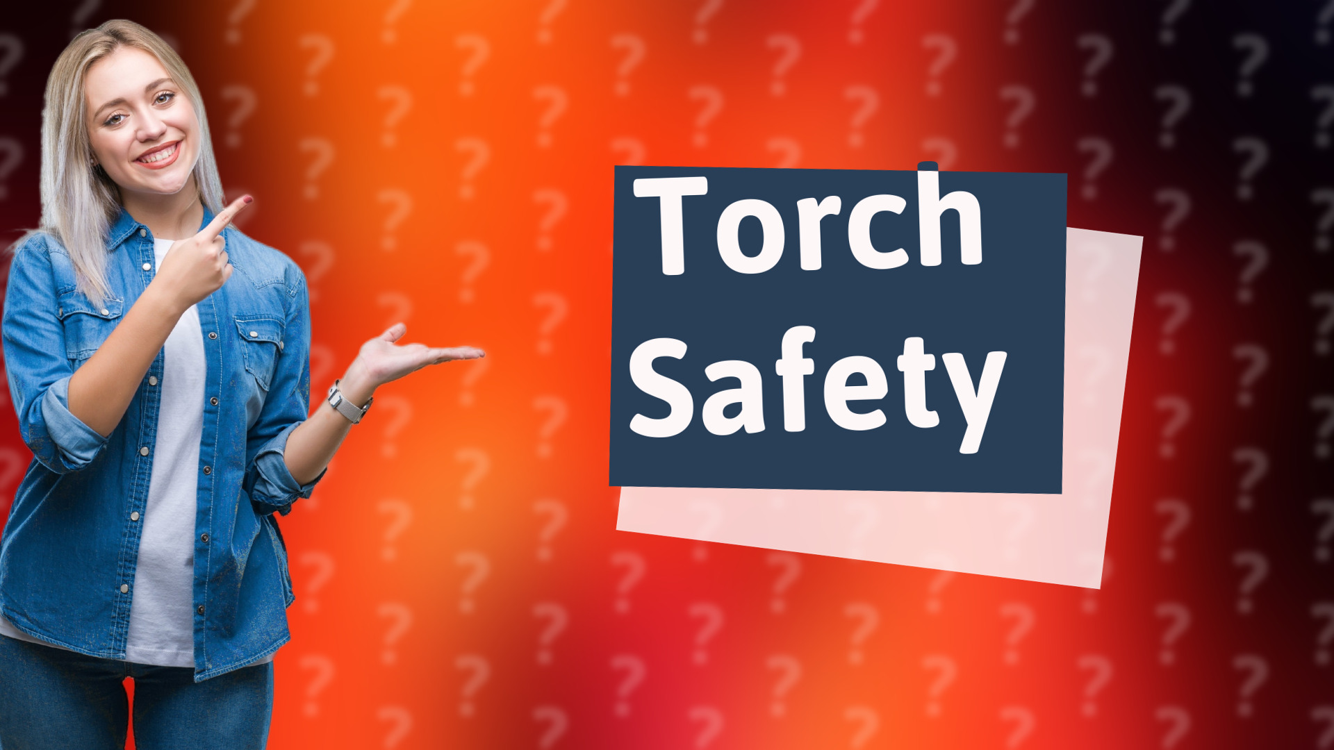 Torch Safety