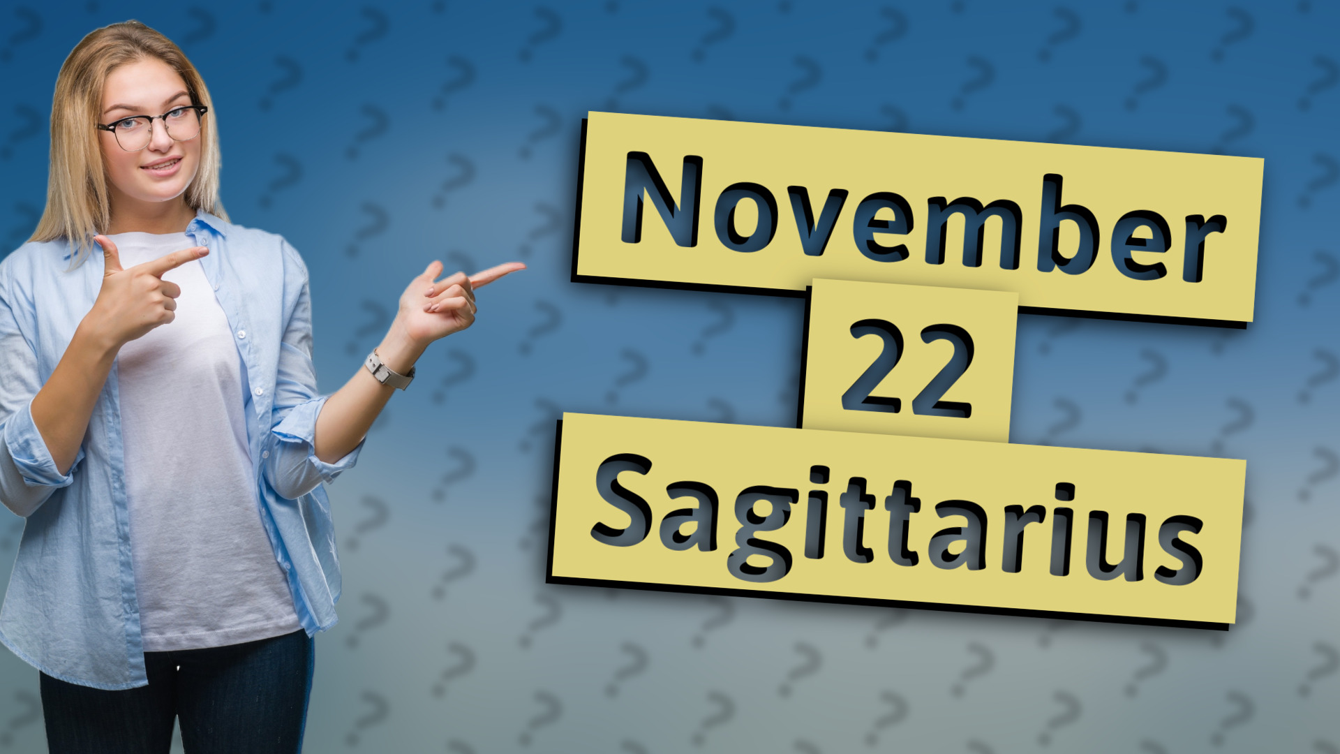 November 22 Sagittarius