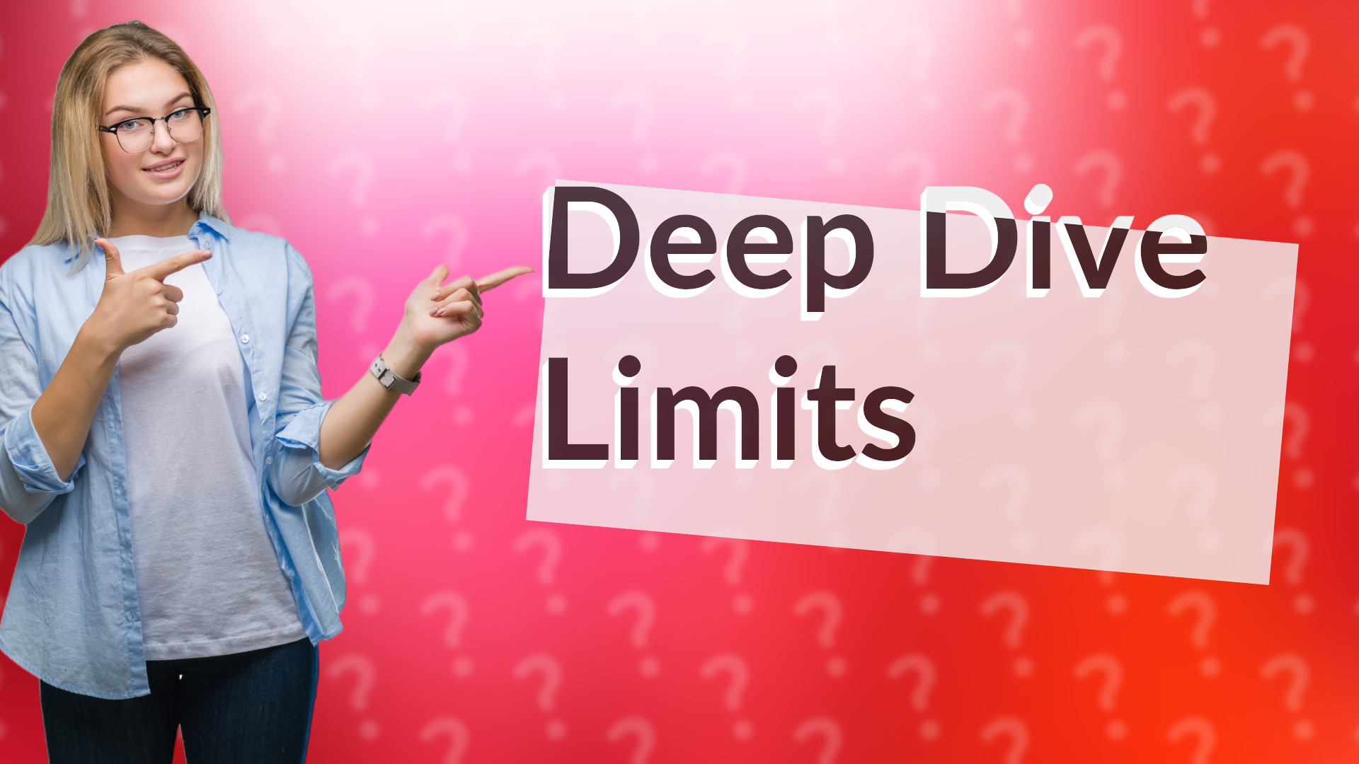 Deep Dive Limits