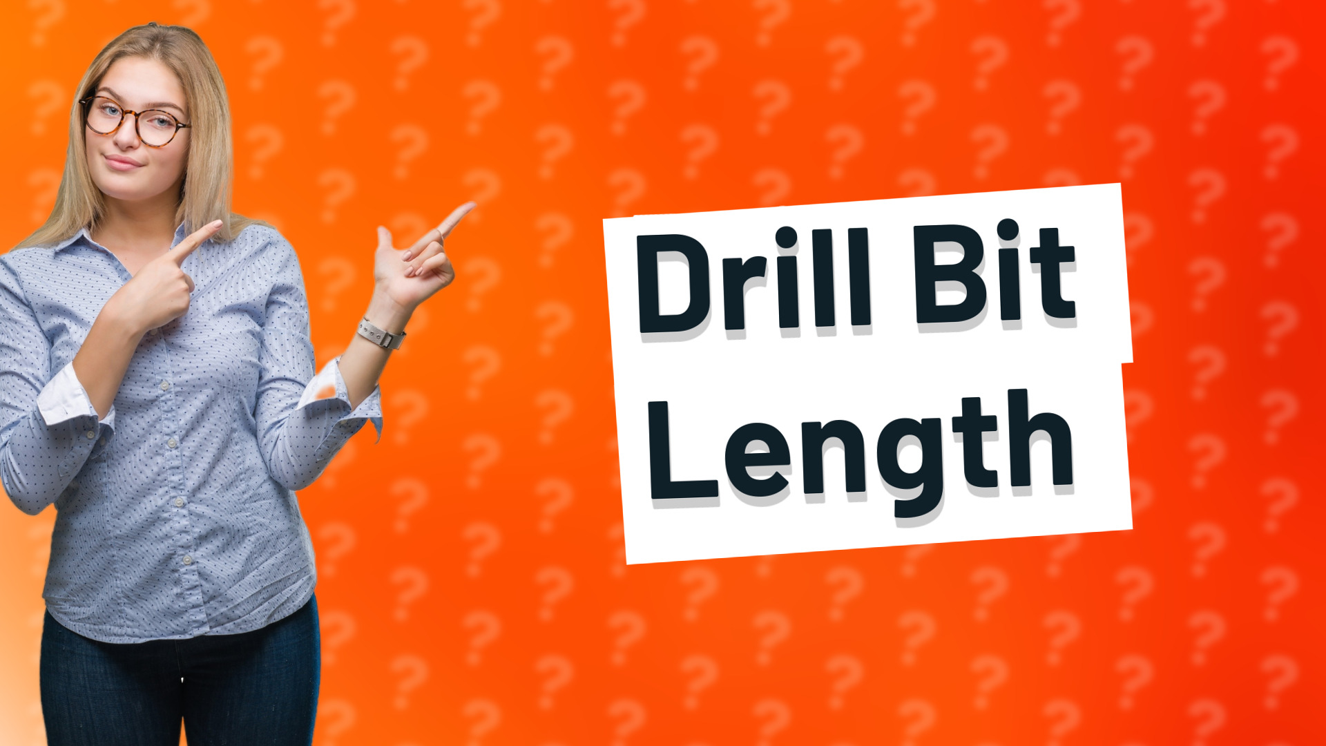 Drill Bit Length