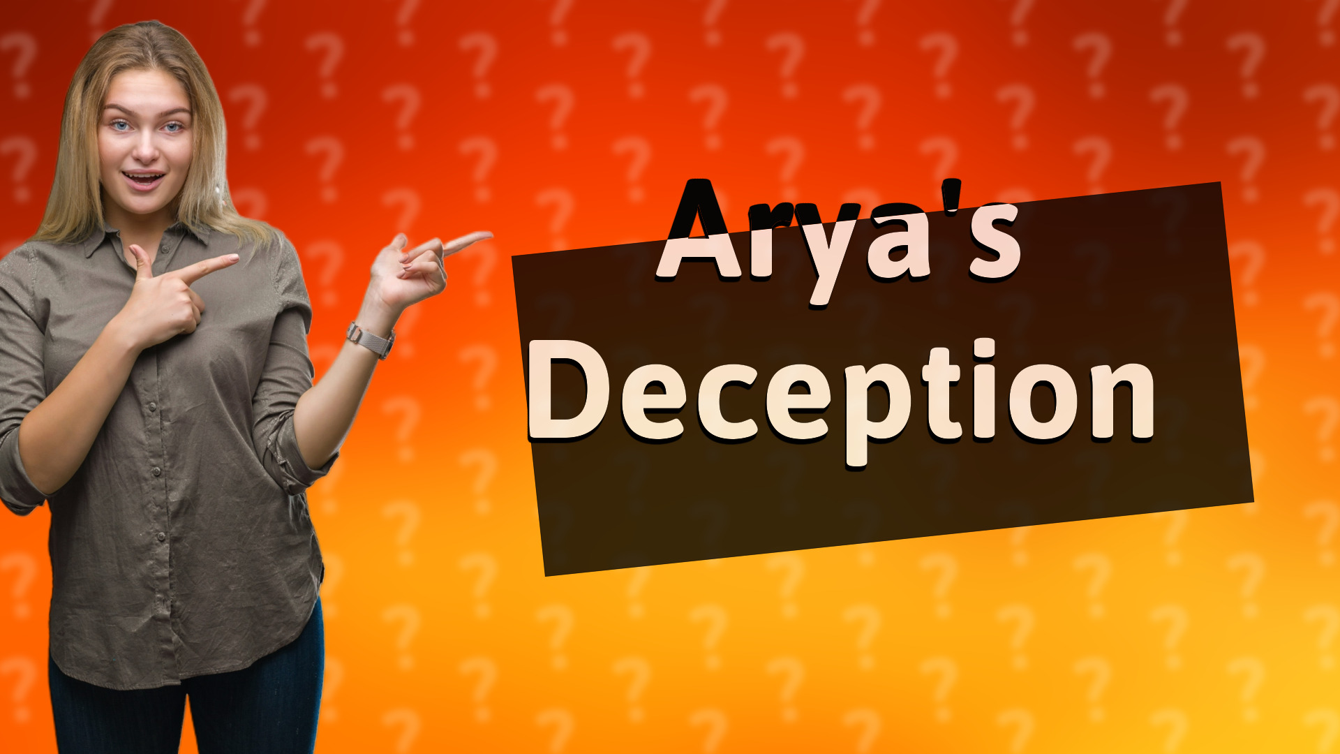 Arya's Deception