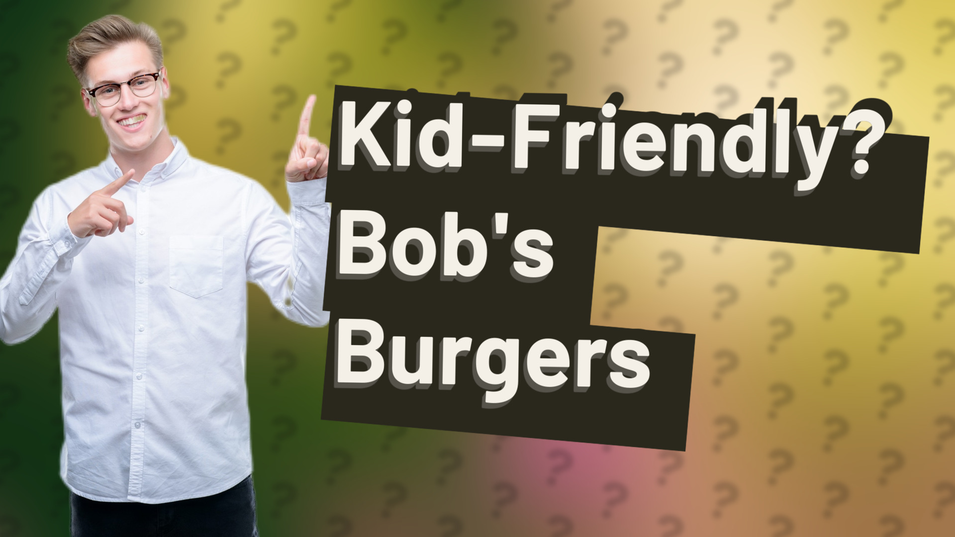 Kid-Friendly? Bob's Burgers
