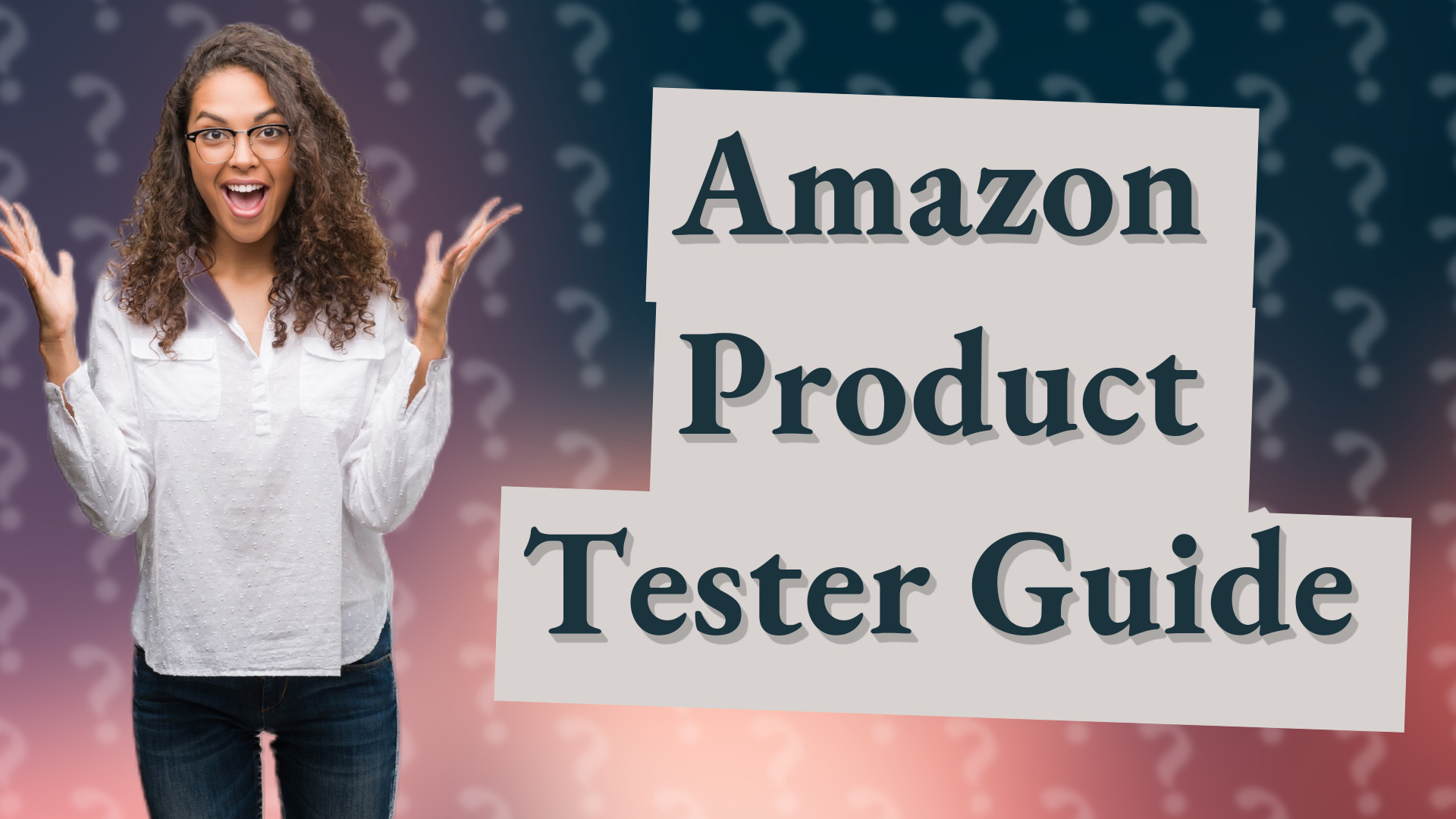 Amazon Product Tester Guide