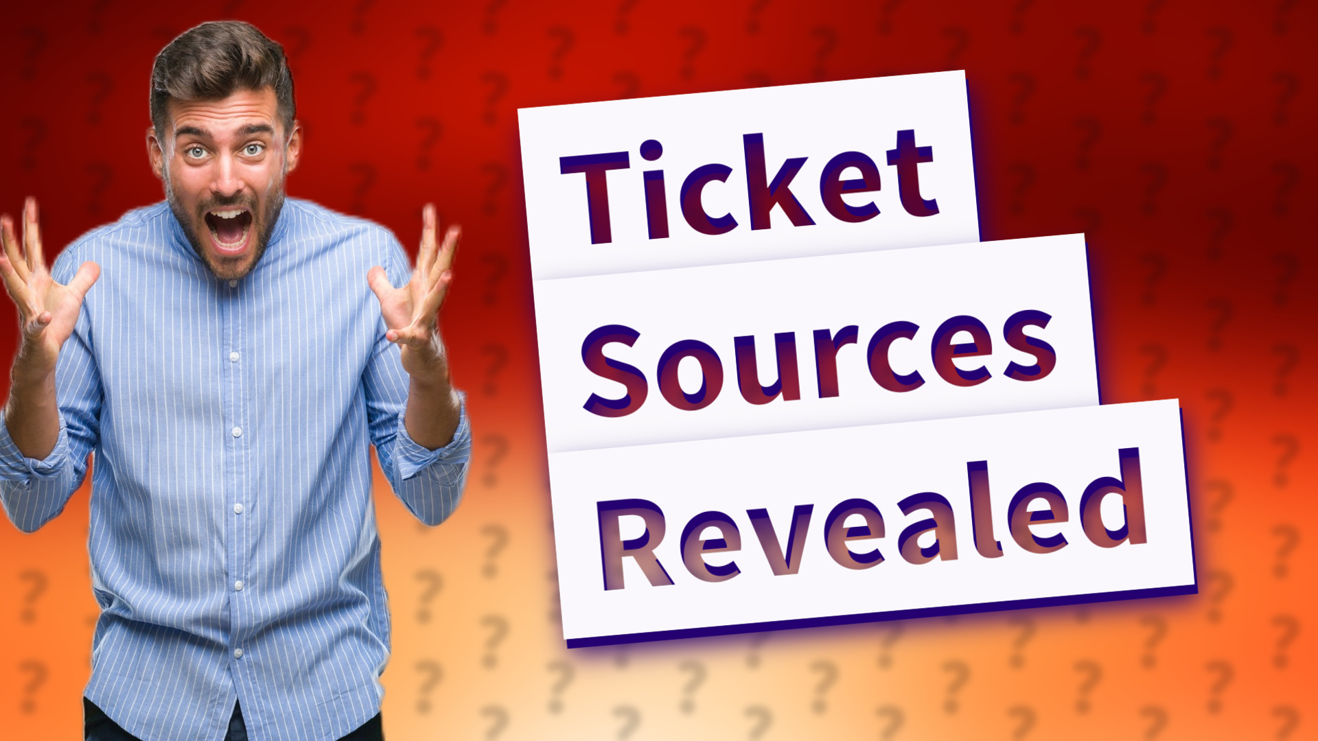 Ticket Sources Revealed