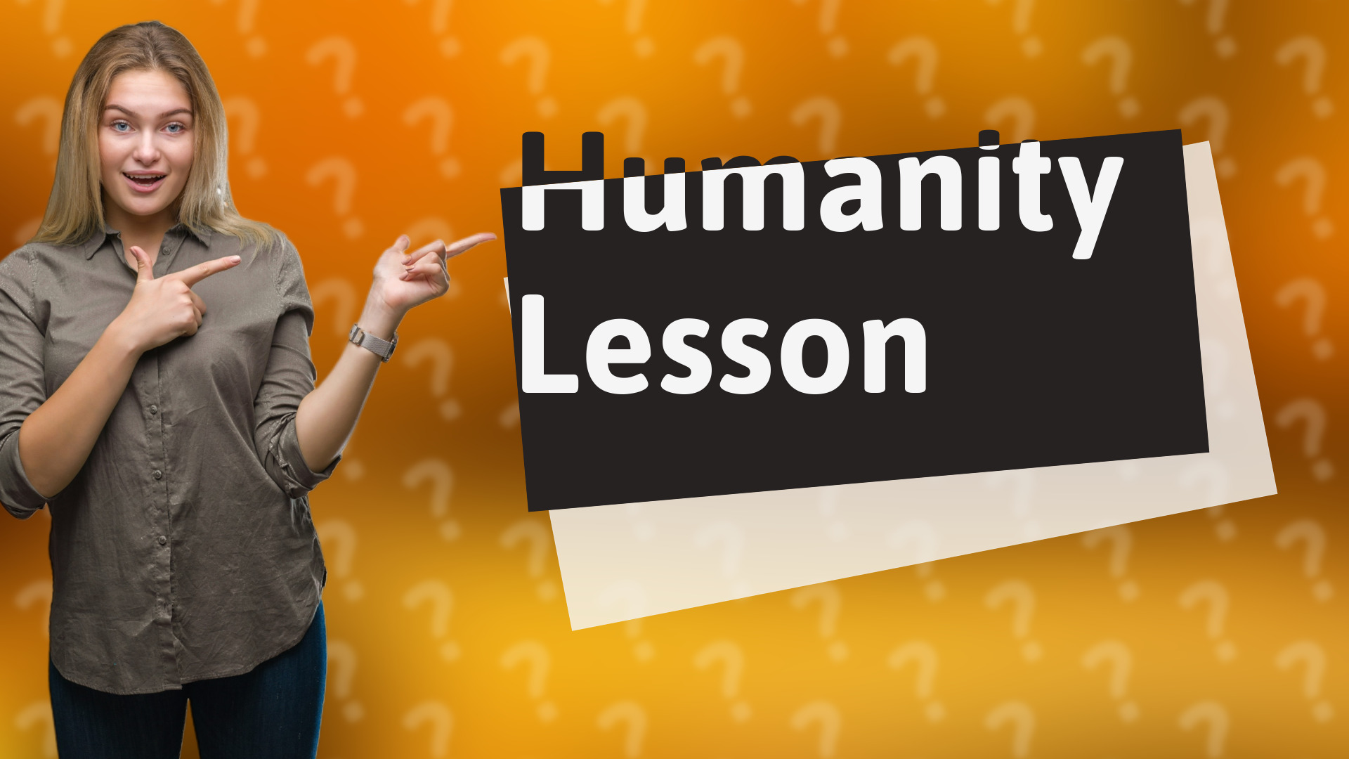 Humanity Lesson