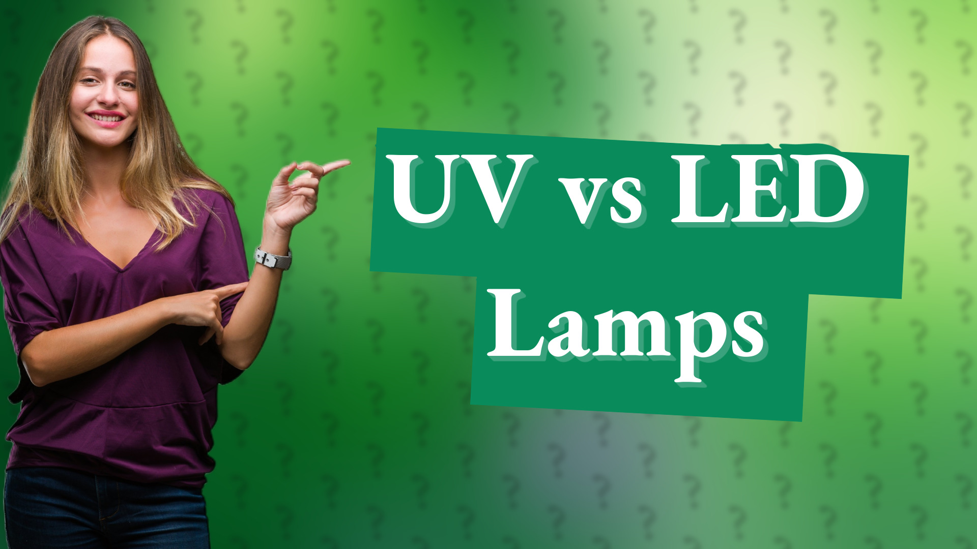 UV vs LED Lamps
