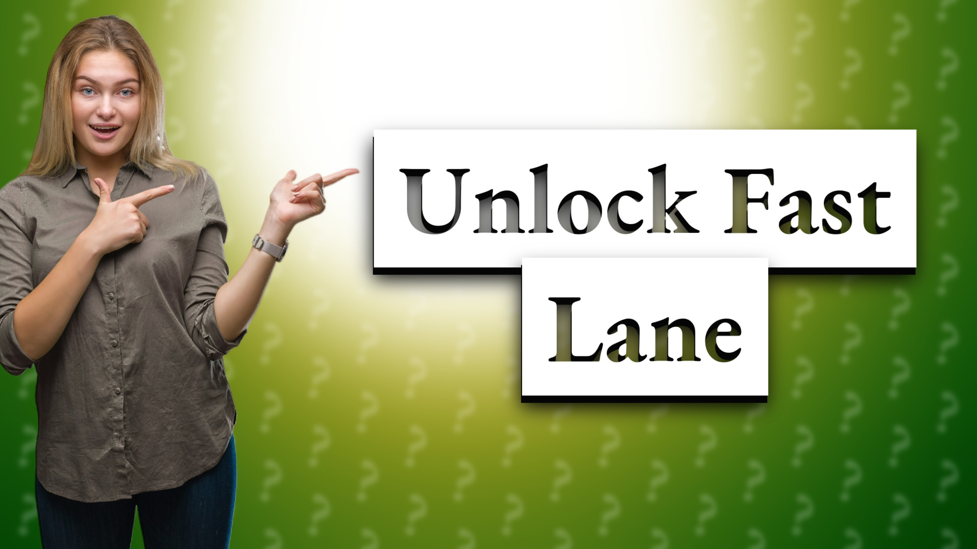 Unlock Fast Lane
