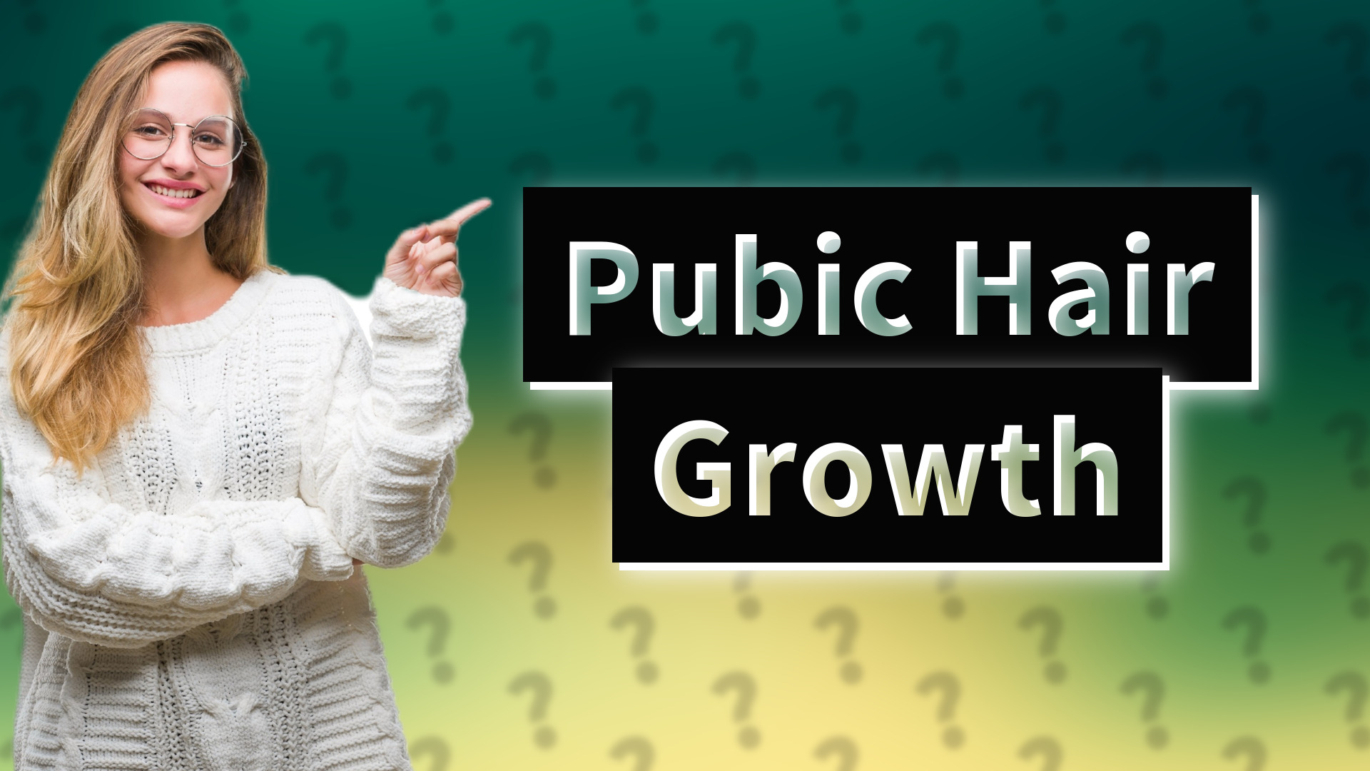 Pubic Hair Growth