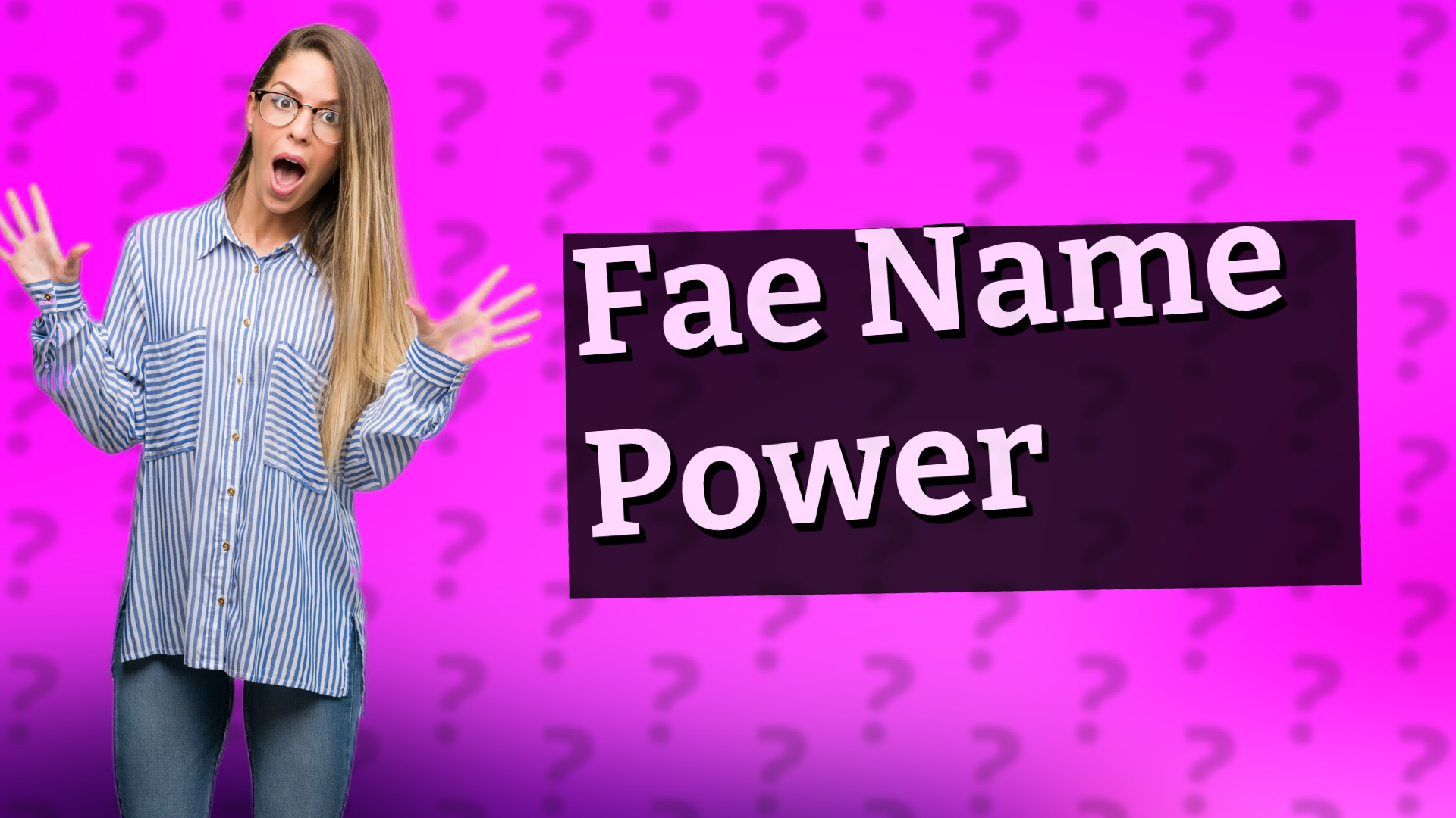 Fae Name Power