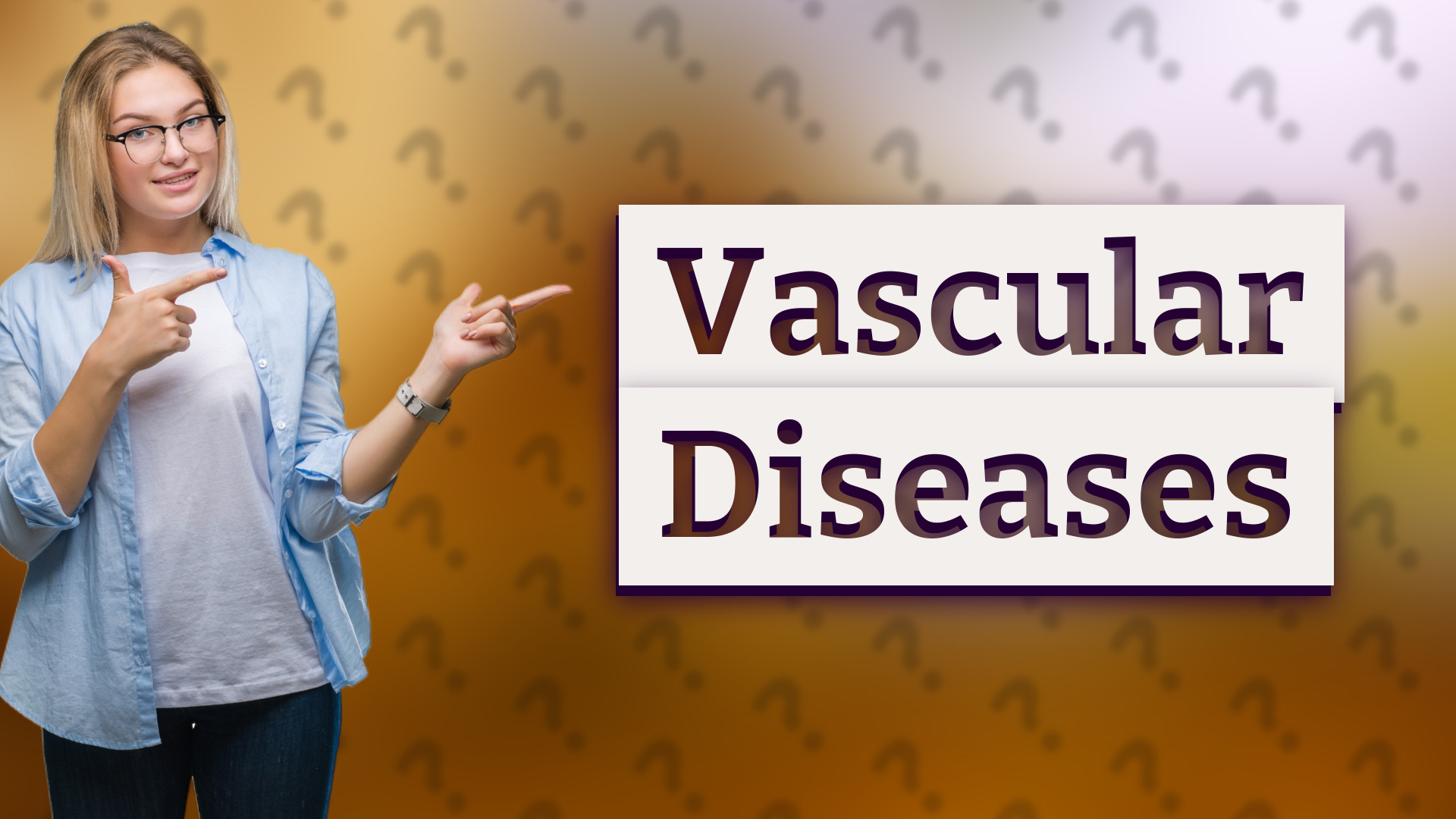 Vascular Diseases