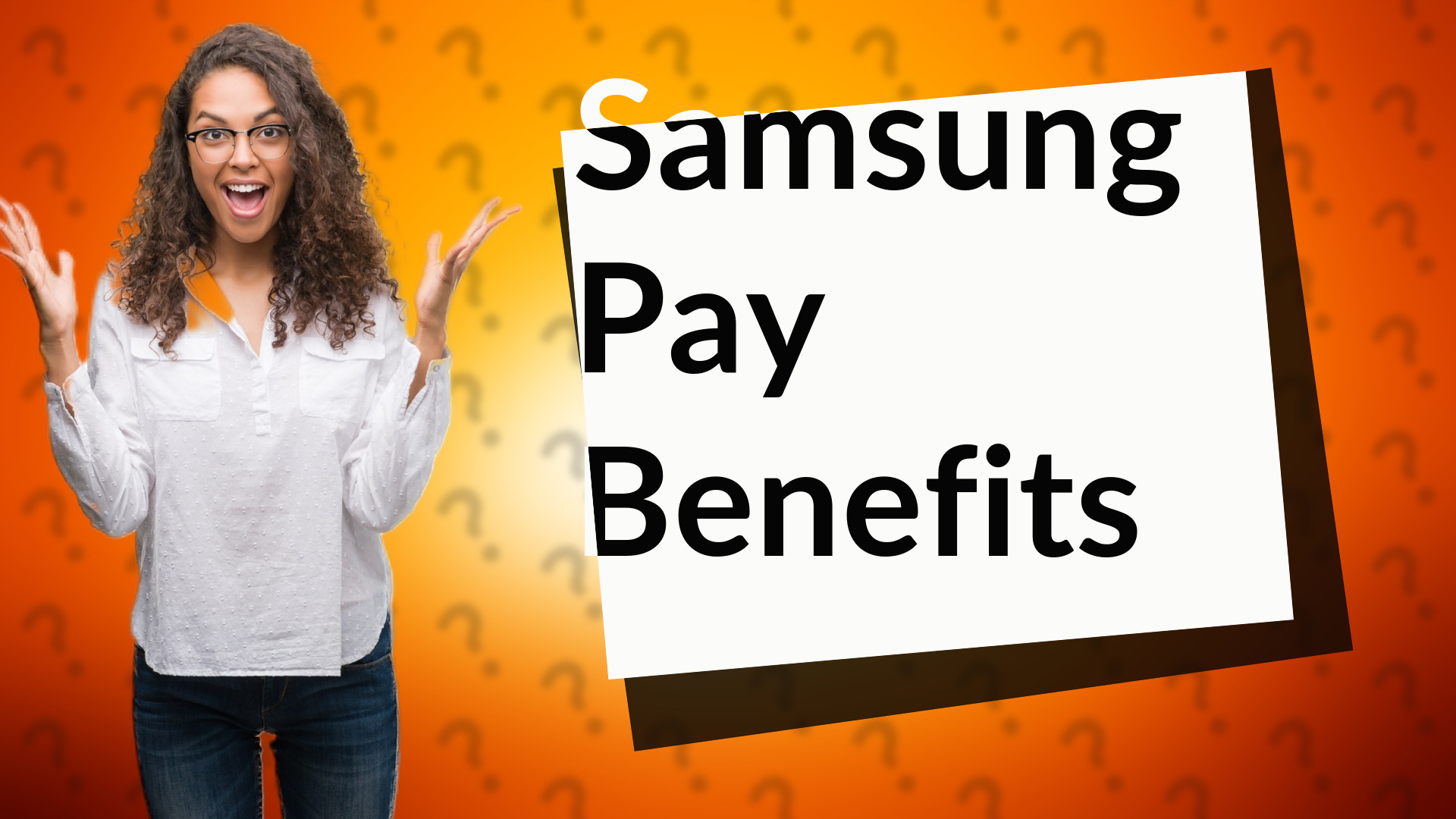 Samsung Pay Benefits