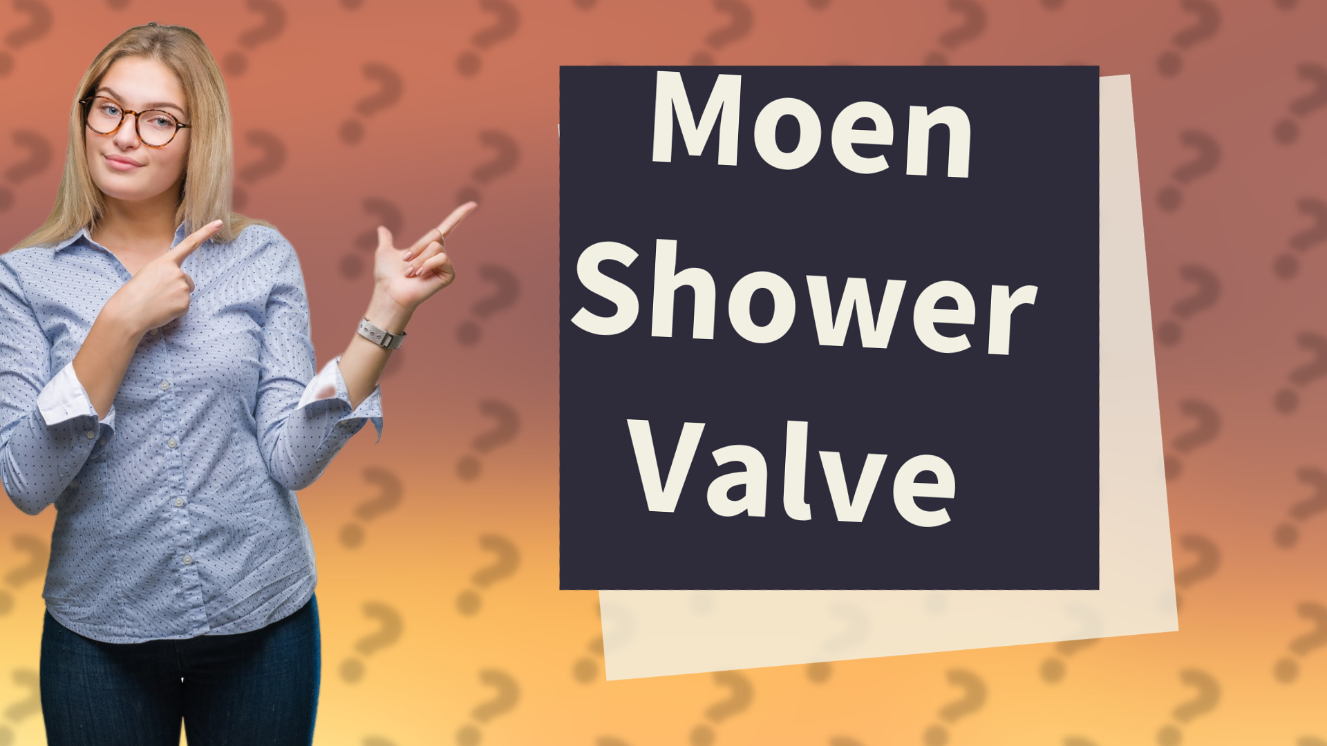 Moen Shower Valve