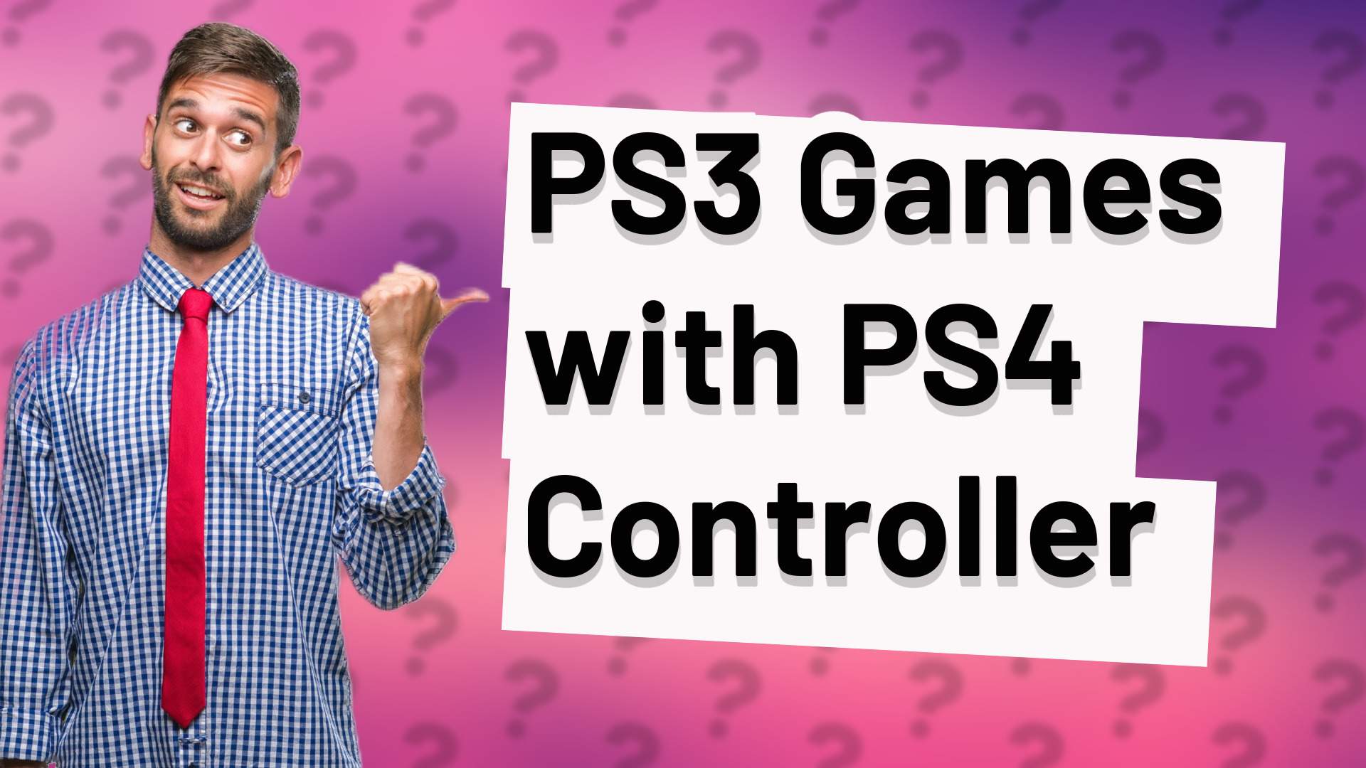 PS3 Games with PS4 Controller