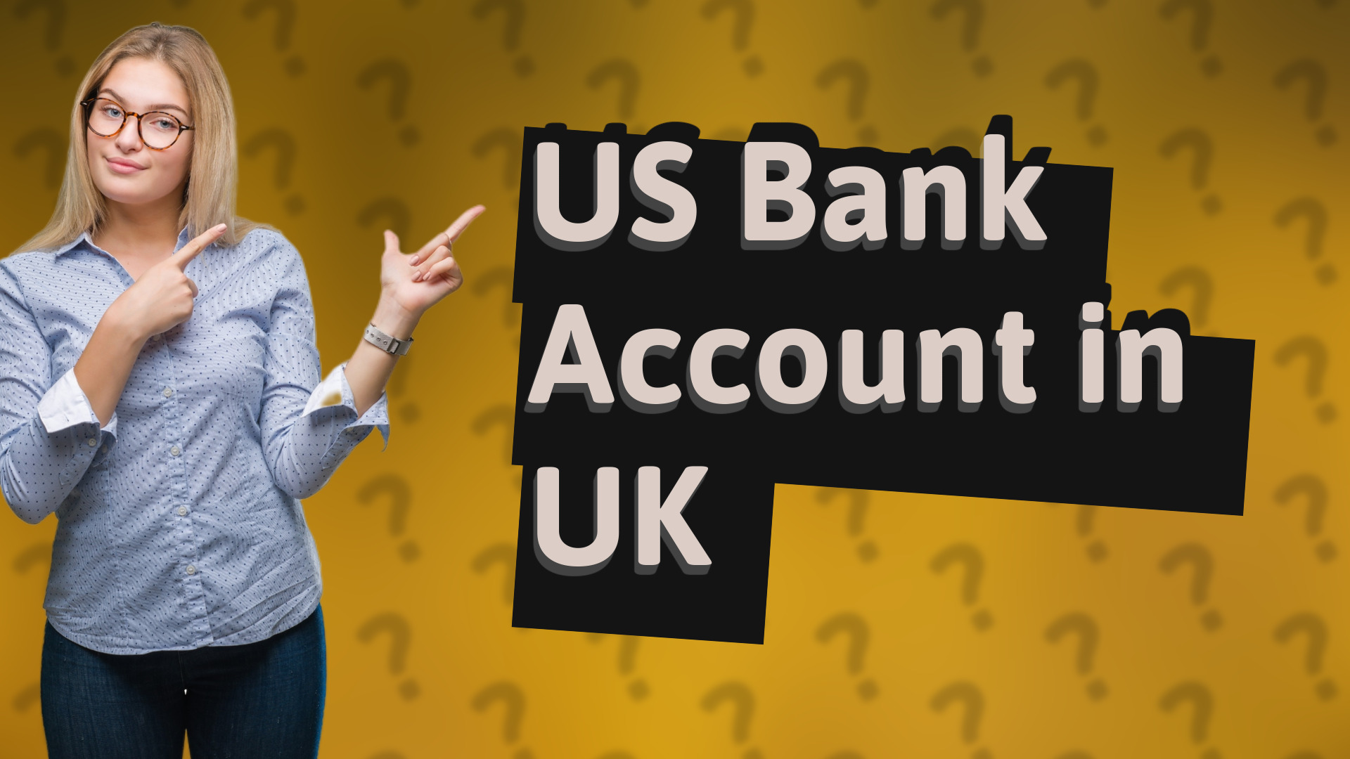 US Bank Account in UK