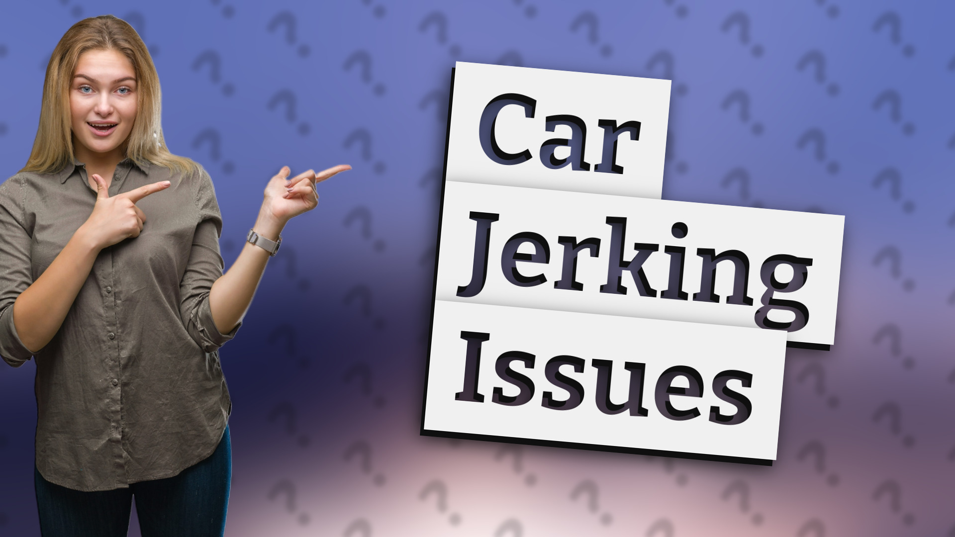 Car Jerking Issues