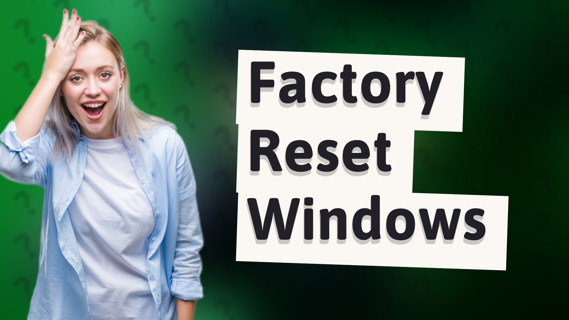 Factory Reset Windows