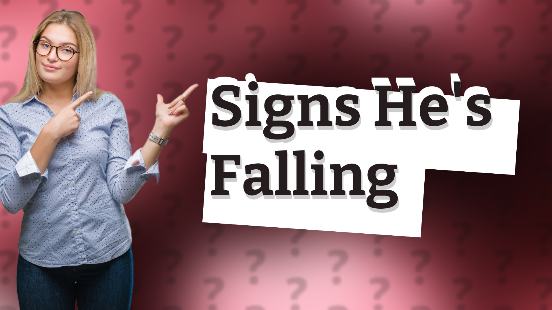 Signs He's Falling