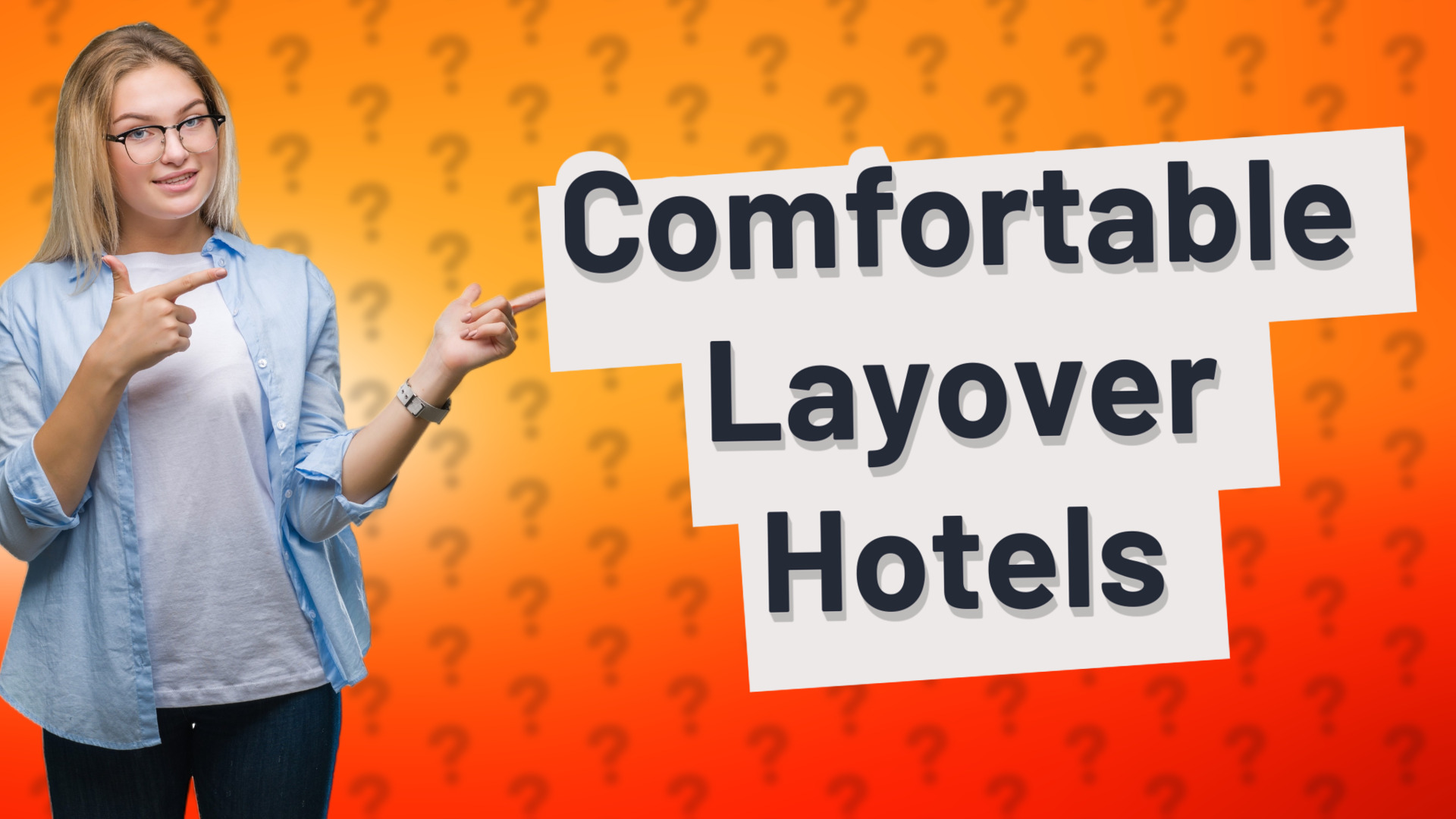 Comfortable Layover Hotels