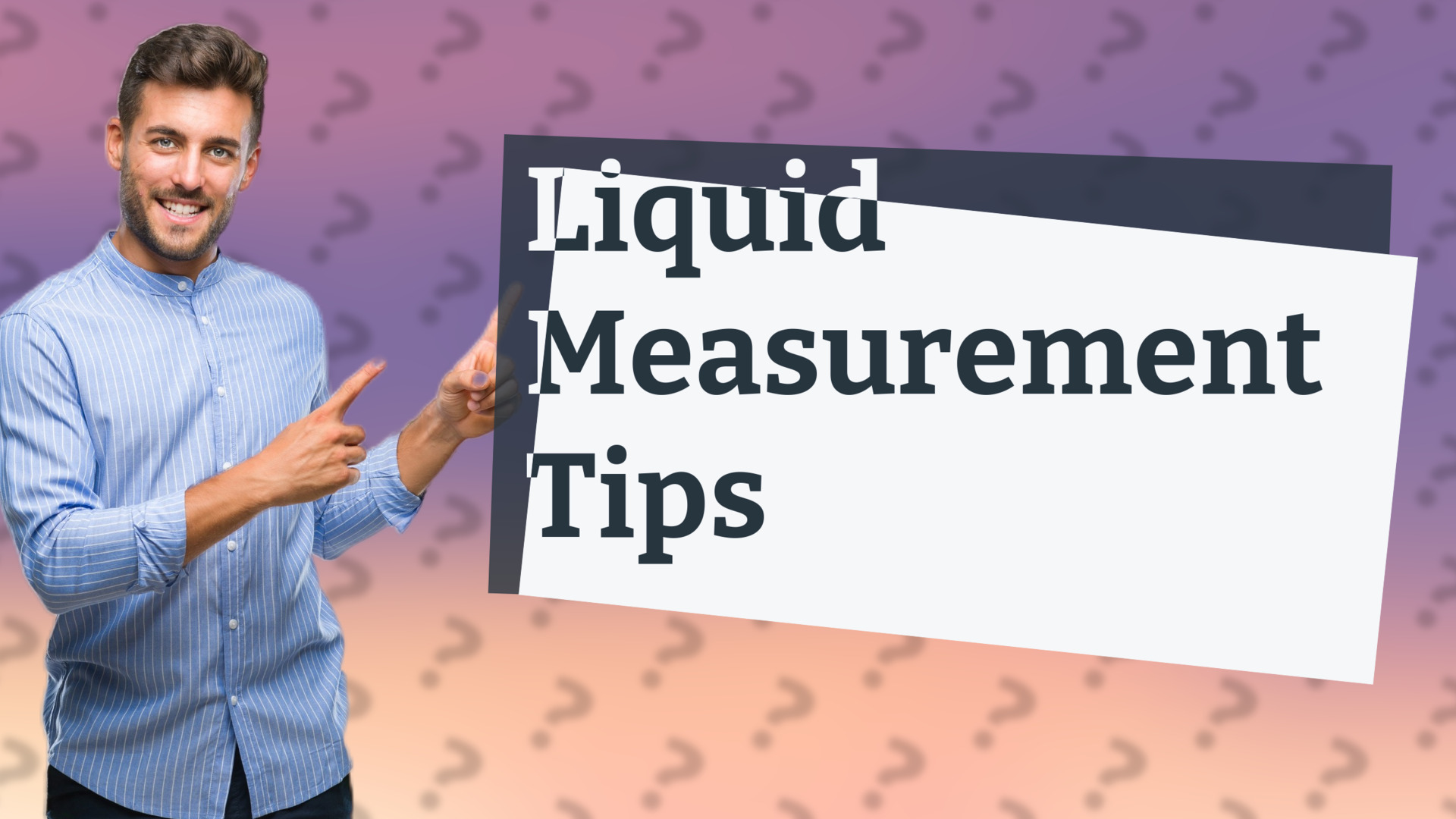 Liquid Measurement Tips