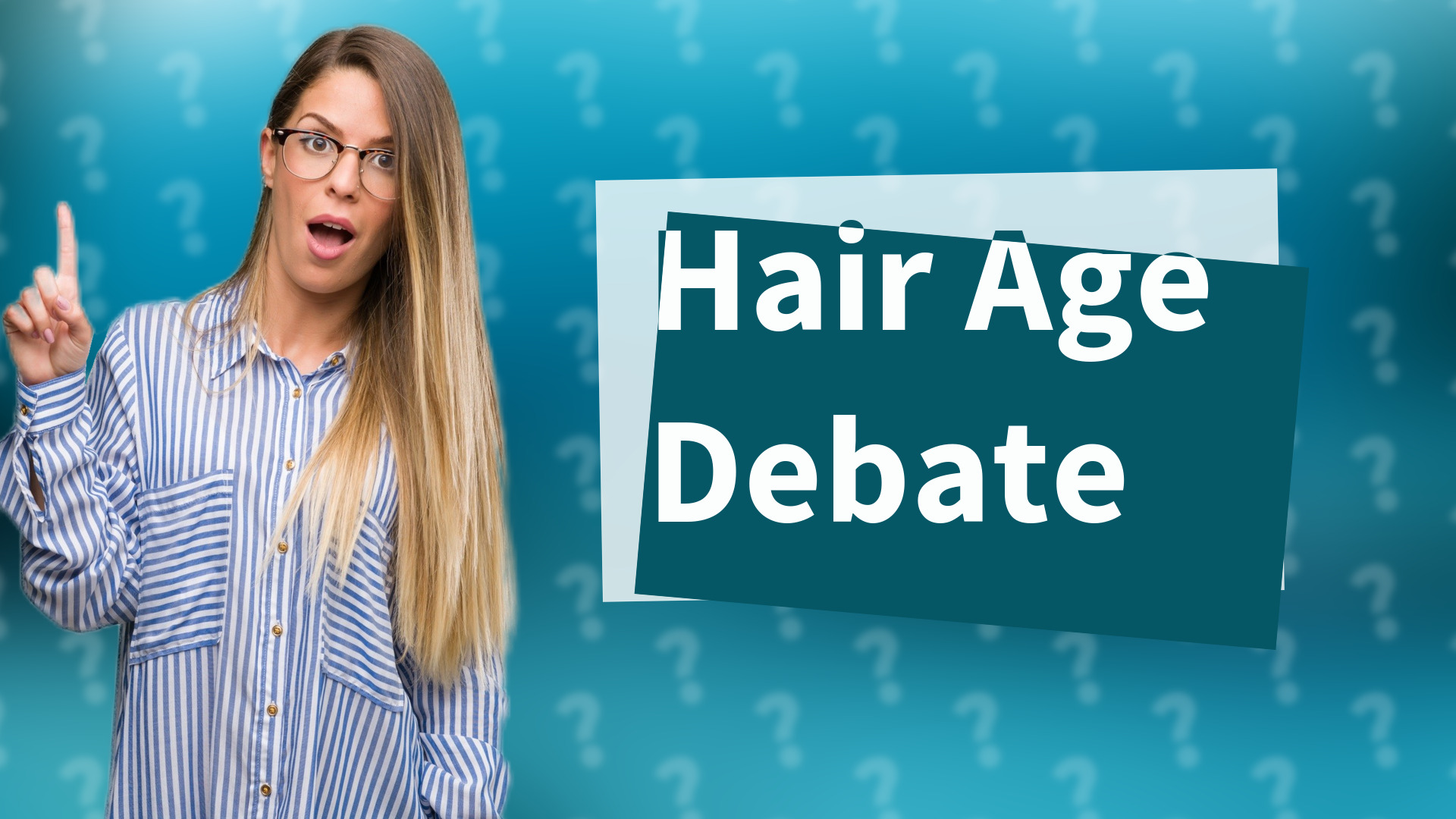 Hair Age Debate