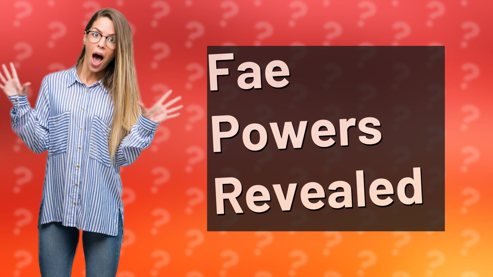 Fae Powers Revealed