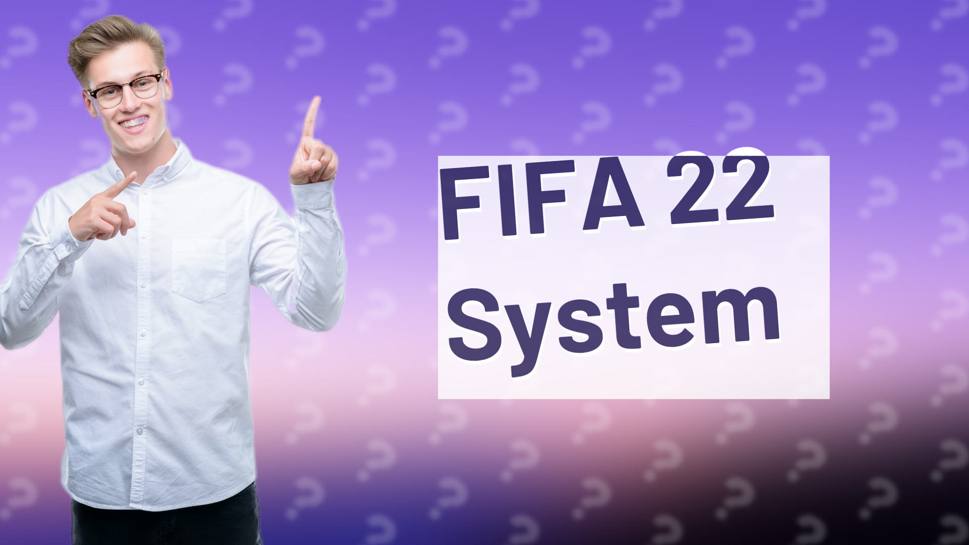 FIFA 22 System