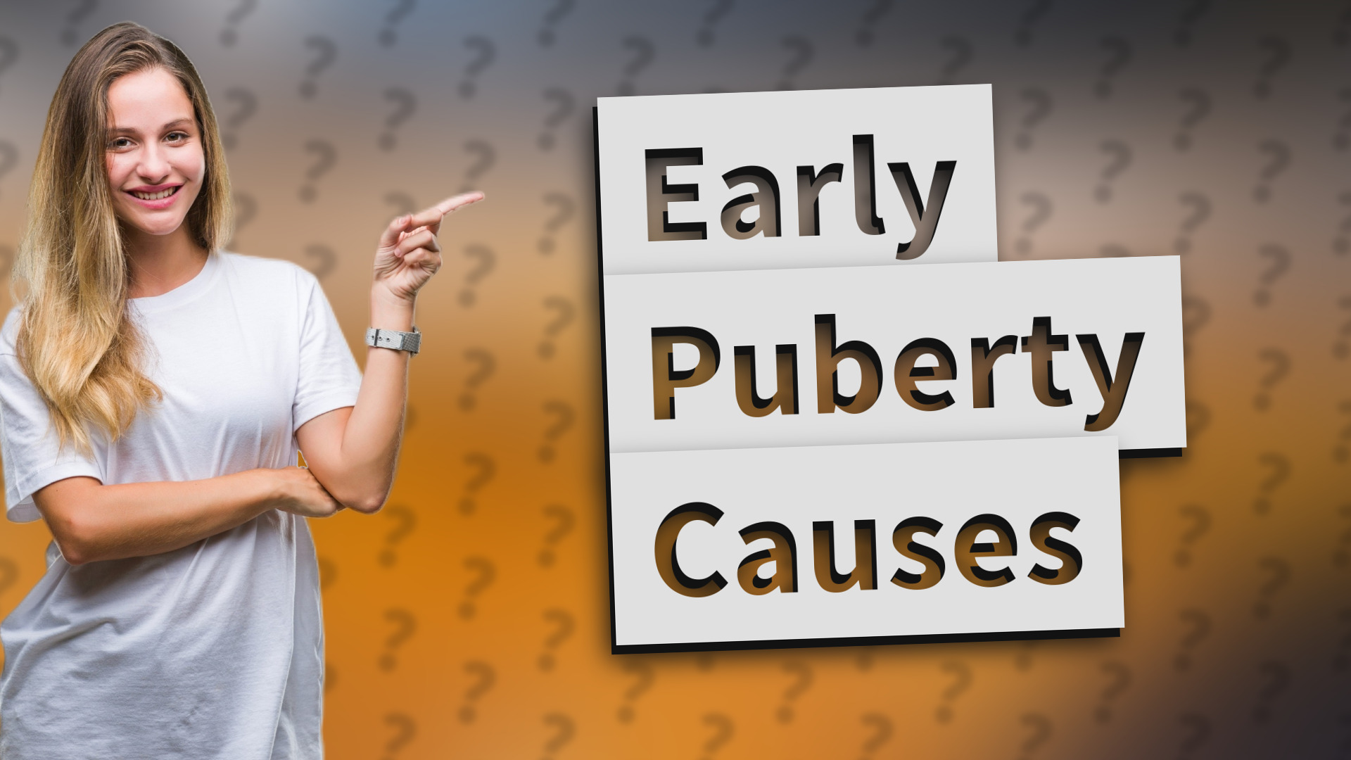 Early Puberty Causes