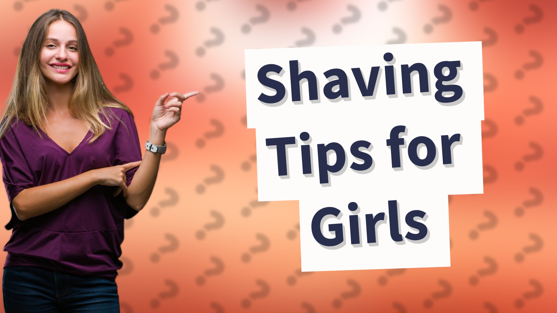 Shaving Tips for Girls