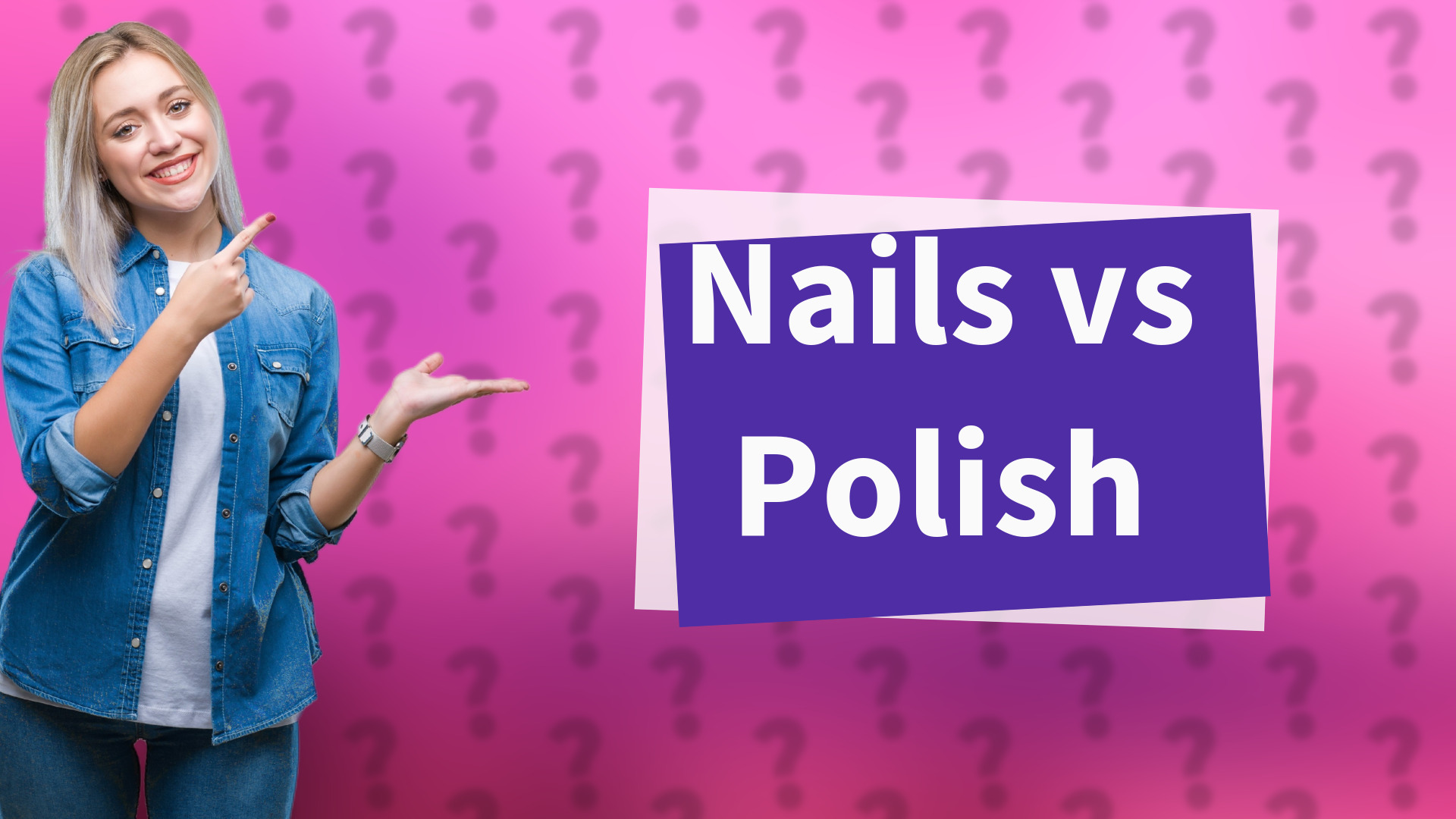Nails vs Polish
