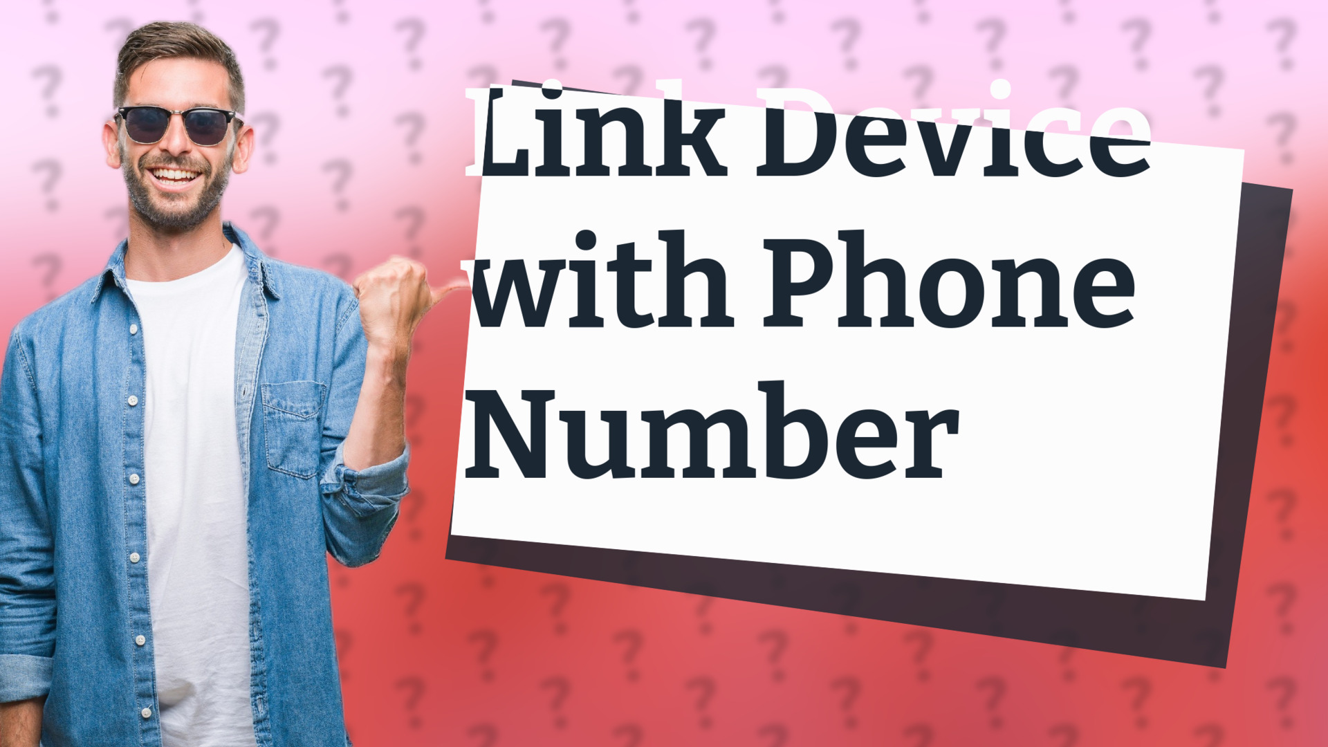 Link Device with Phone Number