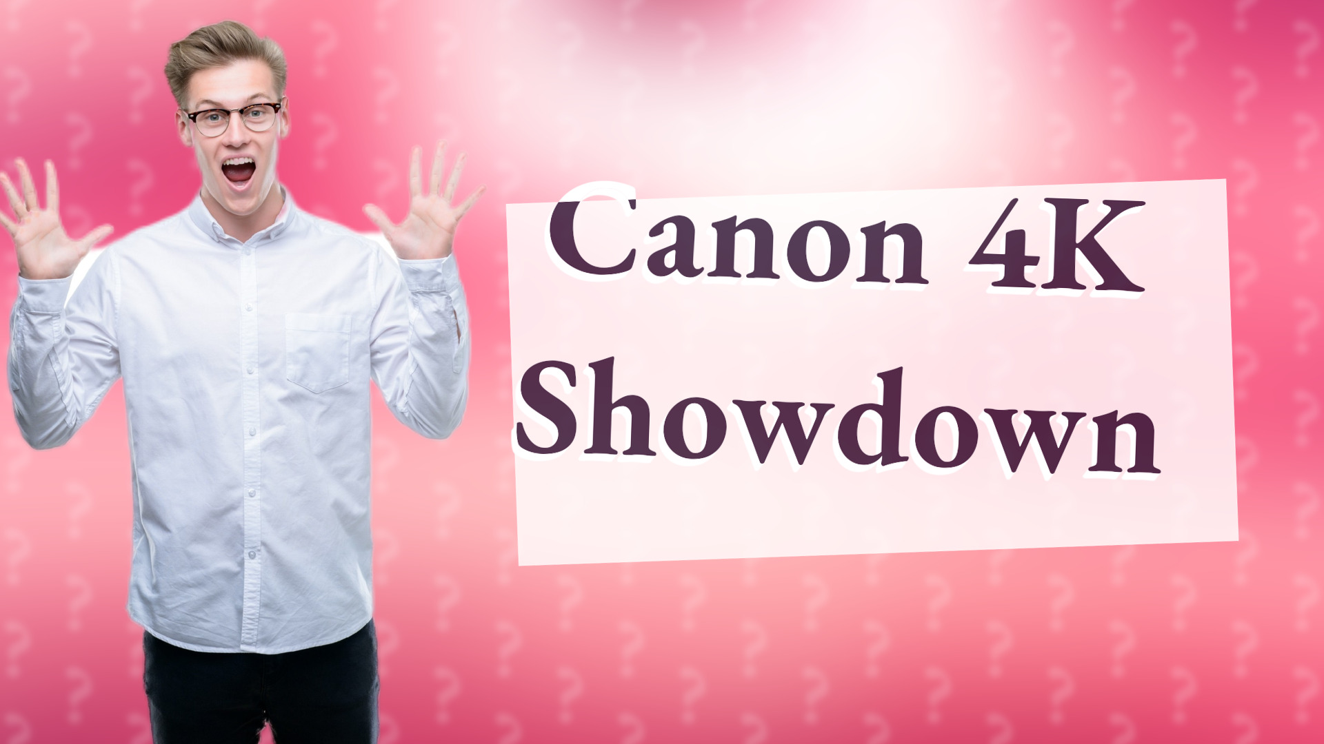 Canon 4K Showdown