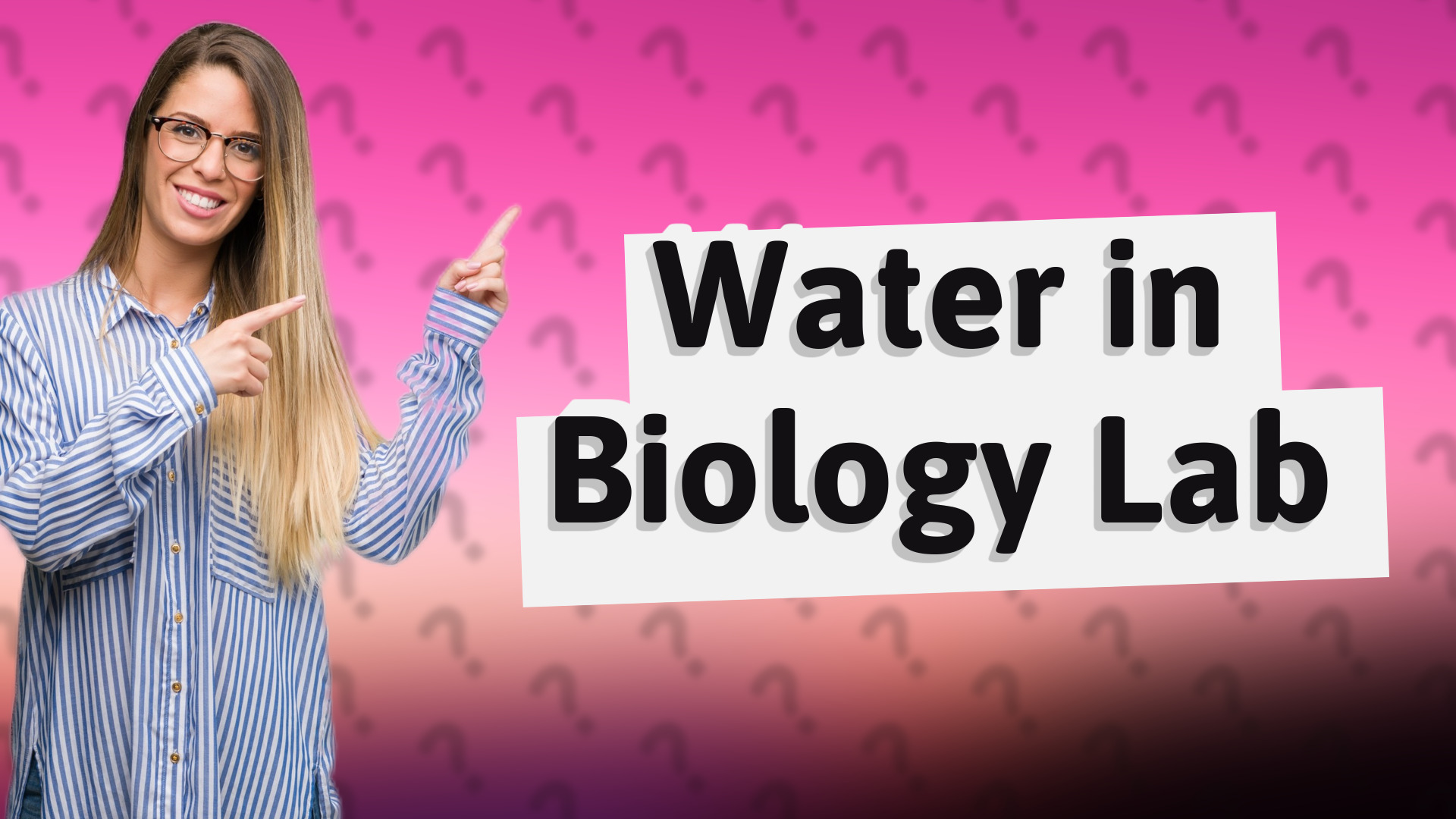 Water in Biology Lab