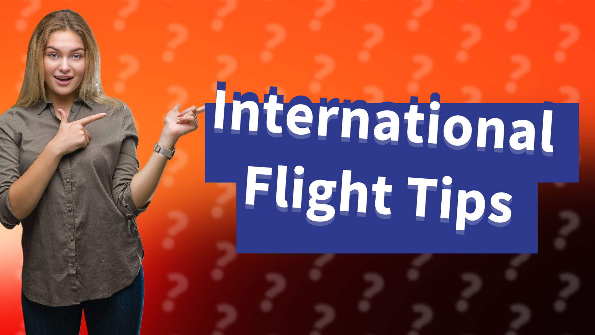 International Flight Tips