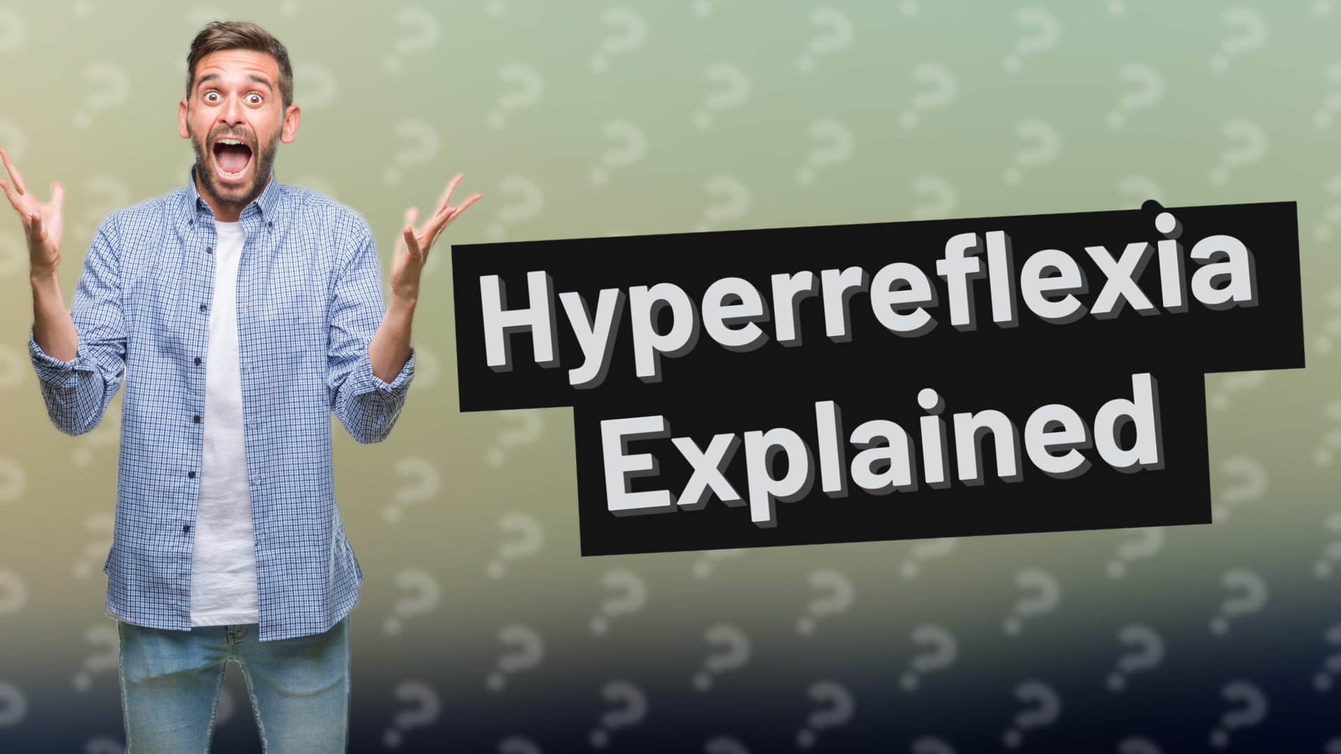 Hyperreflexia Explained