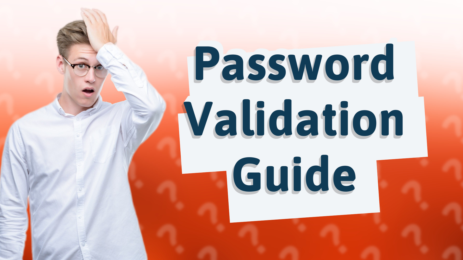 Password Validation Guide