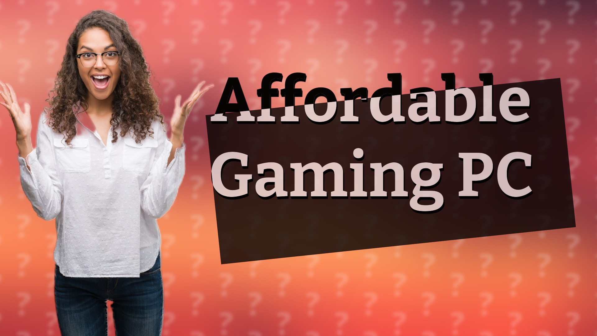 Affordable Gaming PC