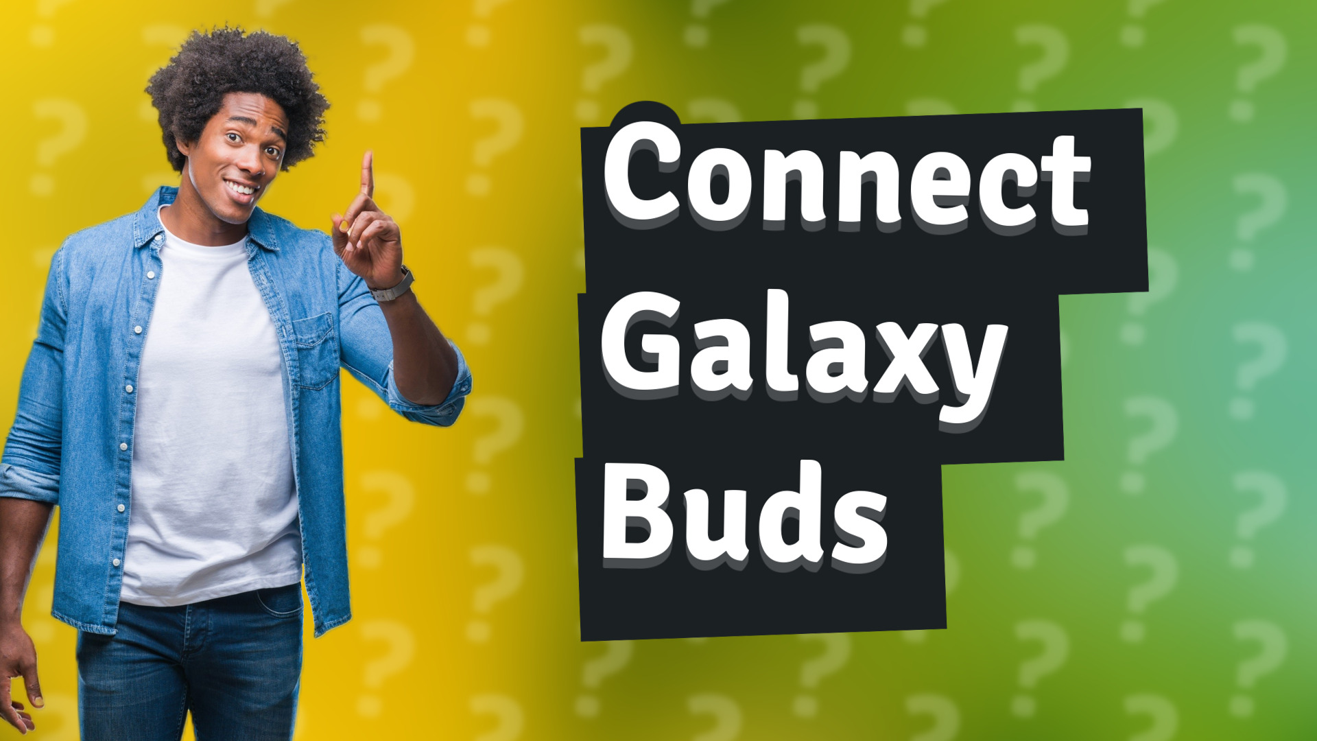 Connect Galaxy Buds