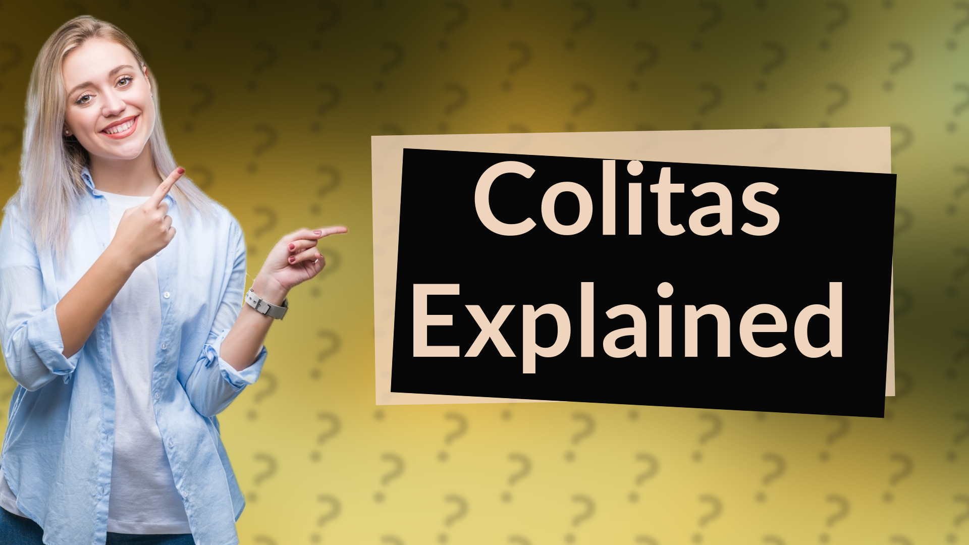 Colitas Explained