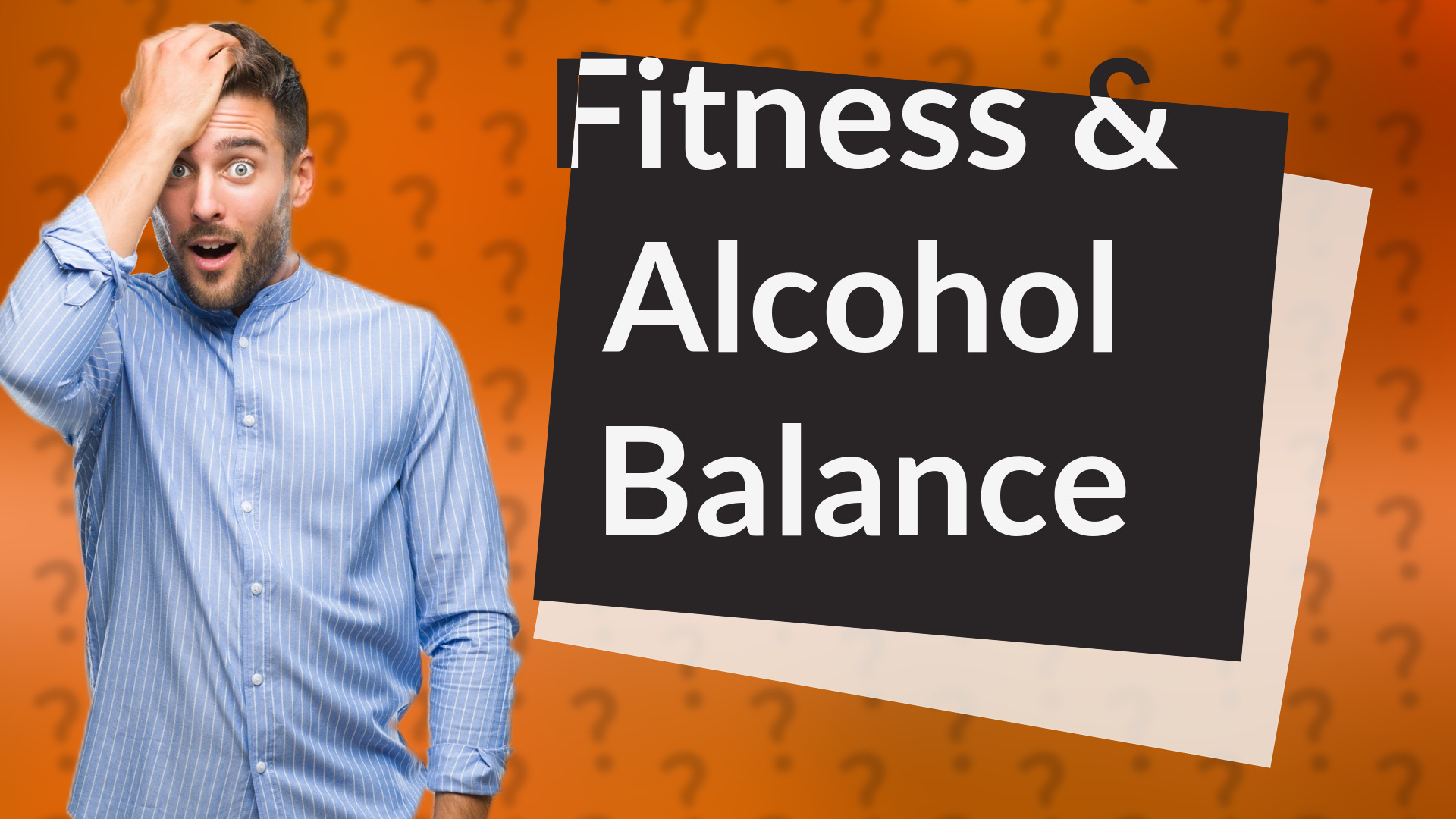 Fitness & Alcohol Balance