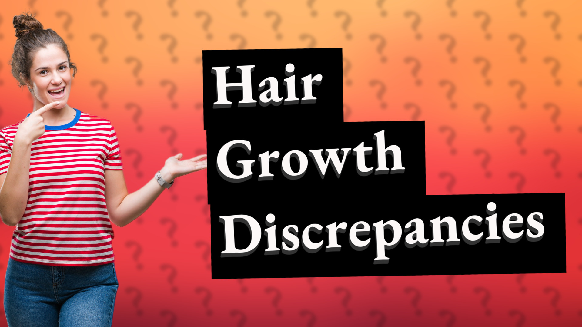 Hair Growth Discrepancies