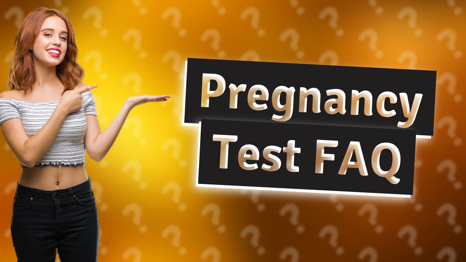 Pregnancy Test FAQ