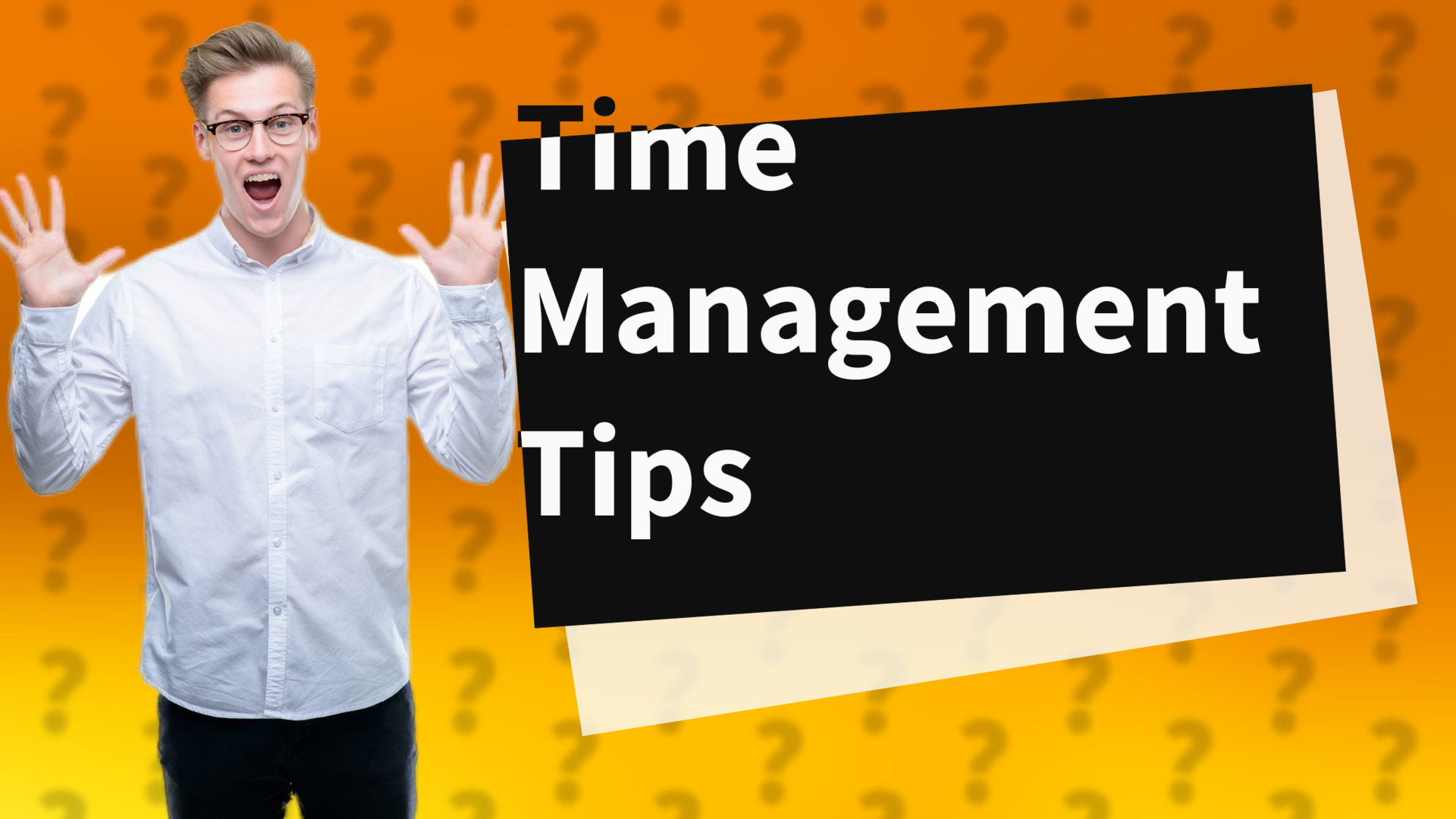 Time Management Tips