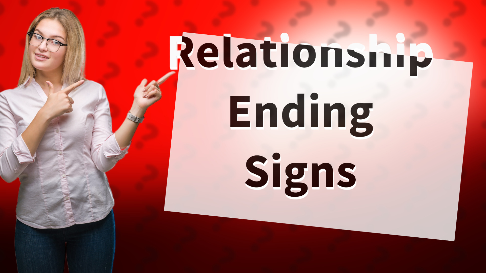 Relationship Ending Signs