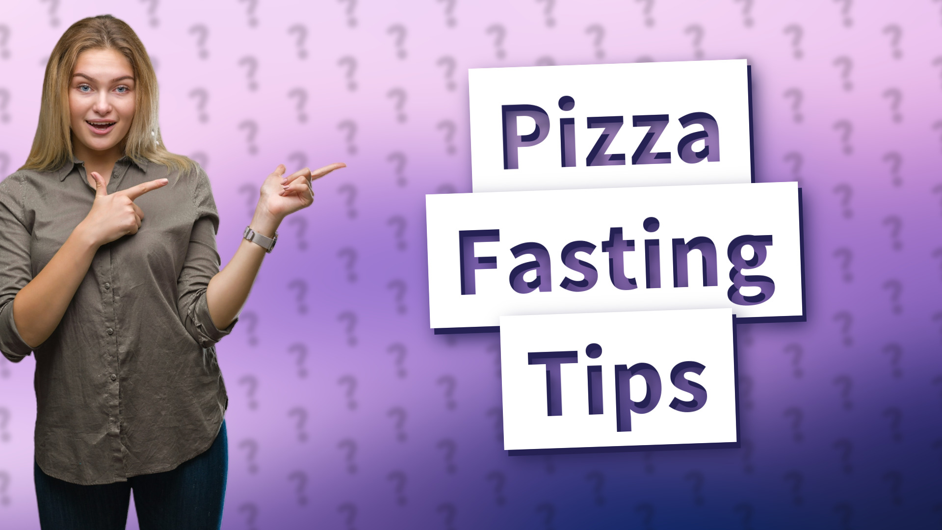 Pizza Fasting Tips