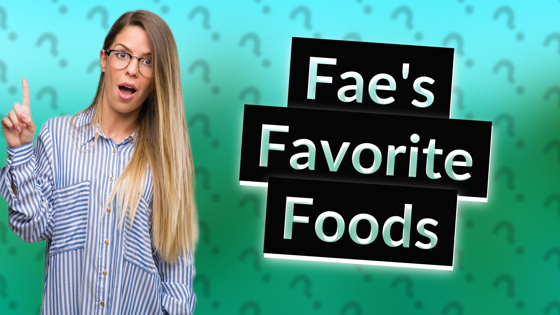 Fae's Favorite Foods