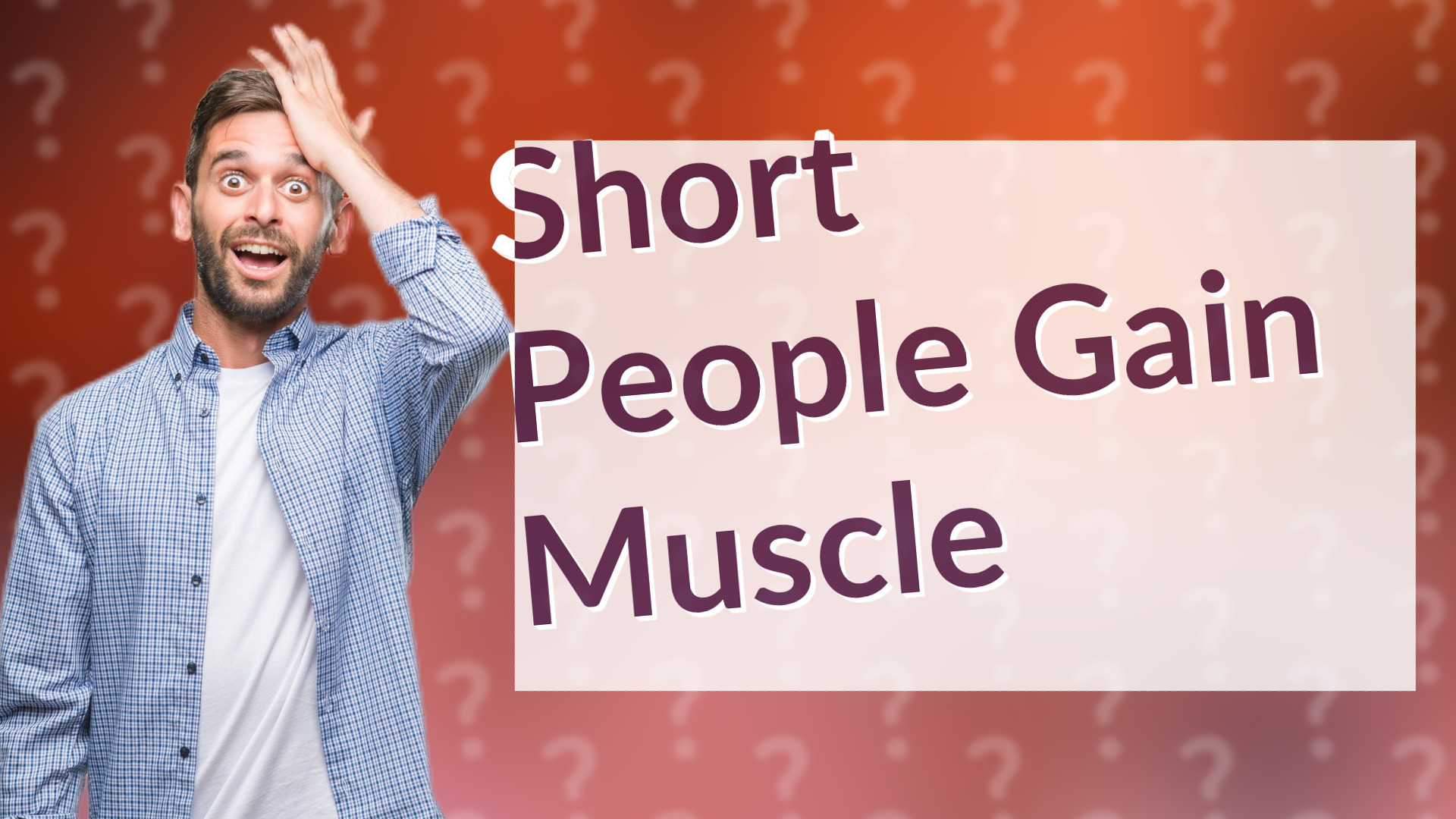 Short People Gain Muscle