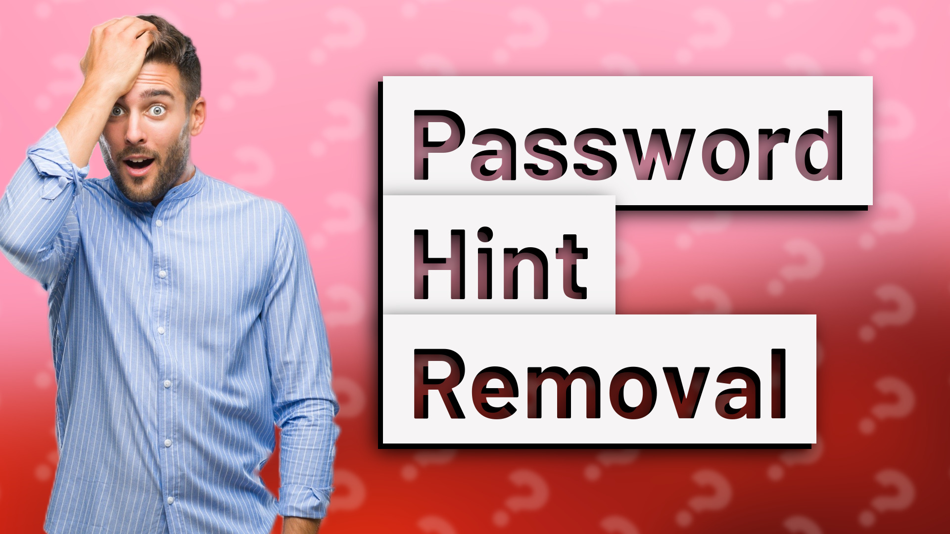 Password Hint Removal